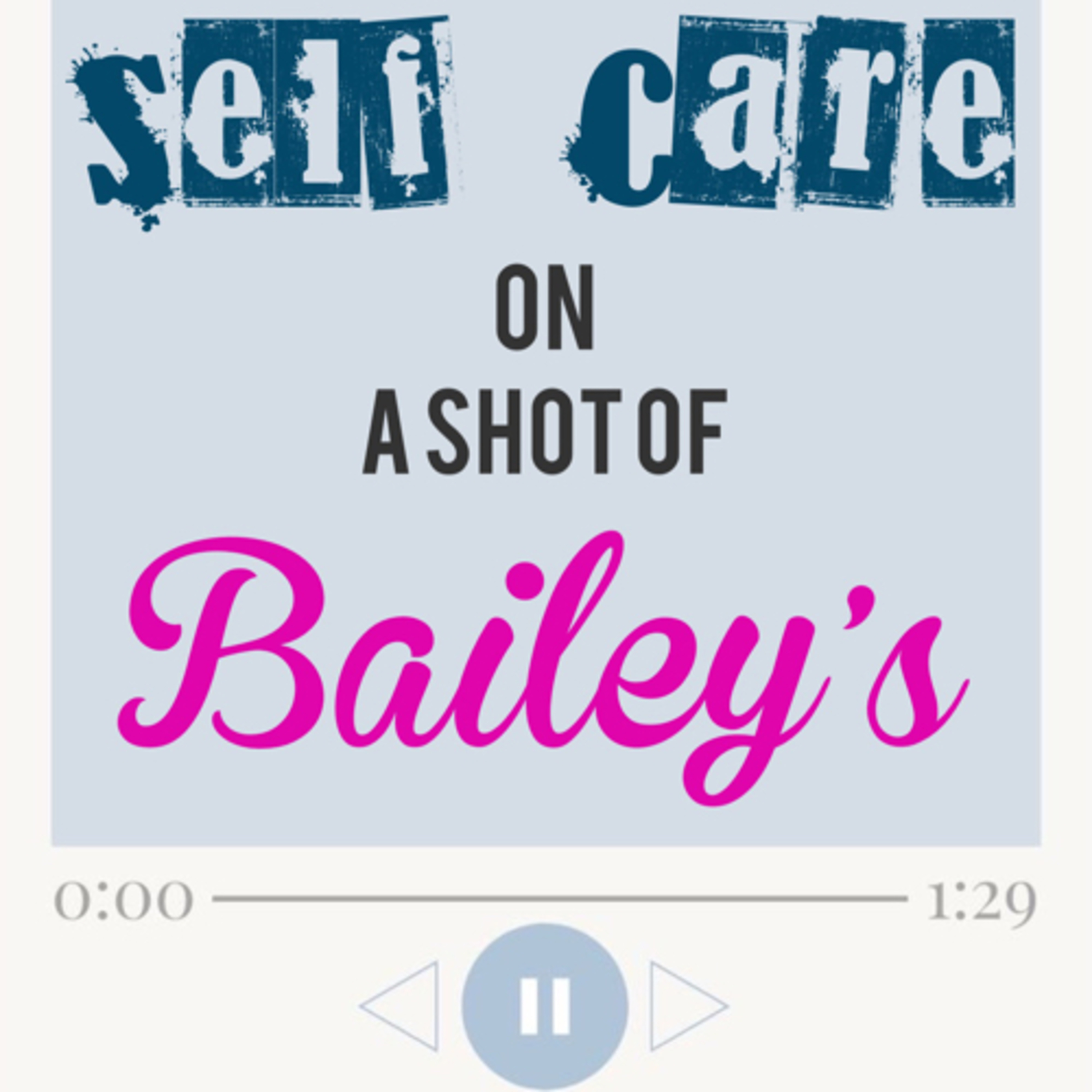 A SHOT OF BAILEY’s