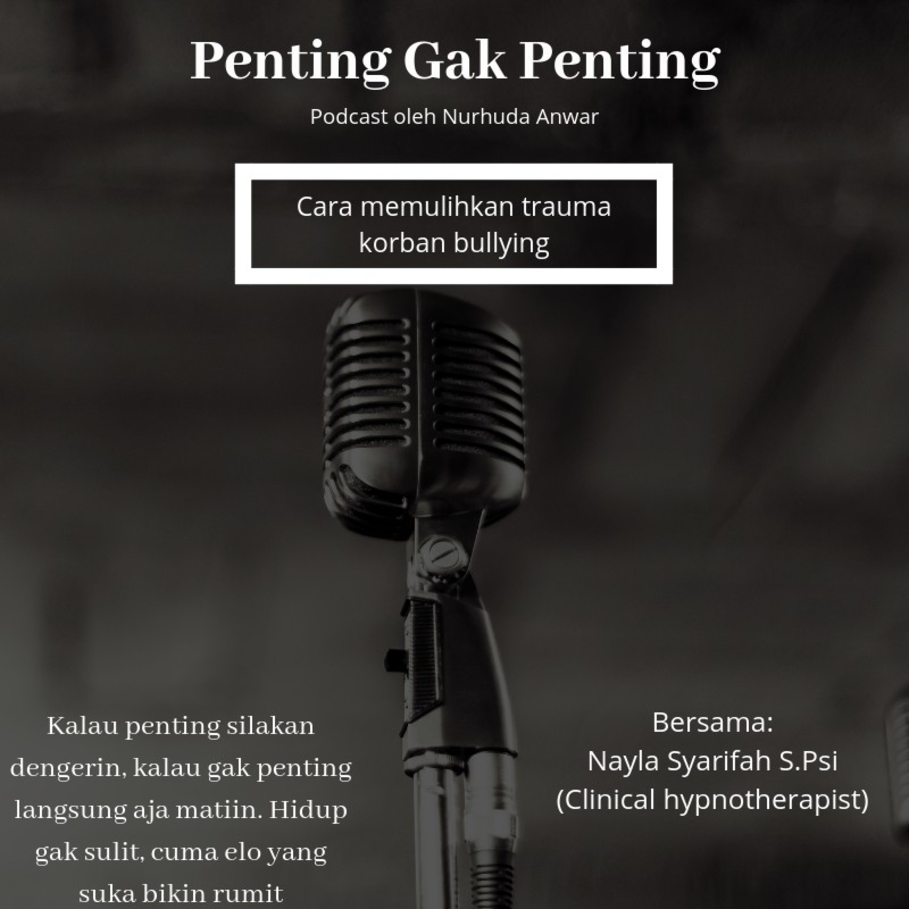Podcast Oleh Nurhuda Anwar
