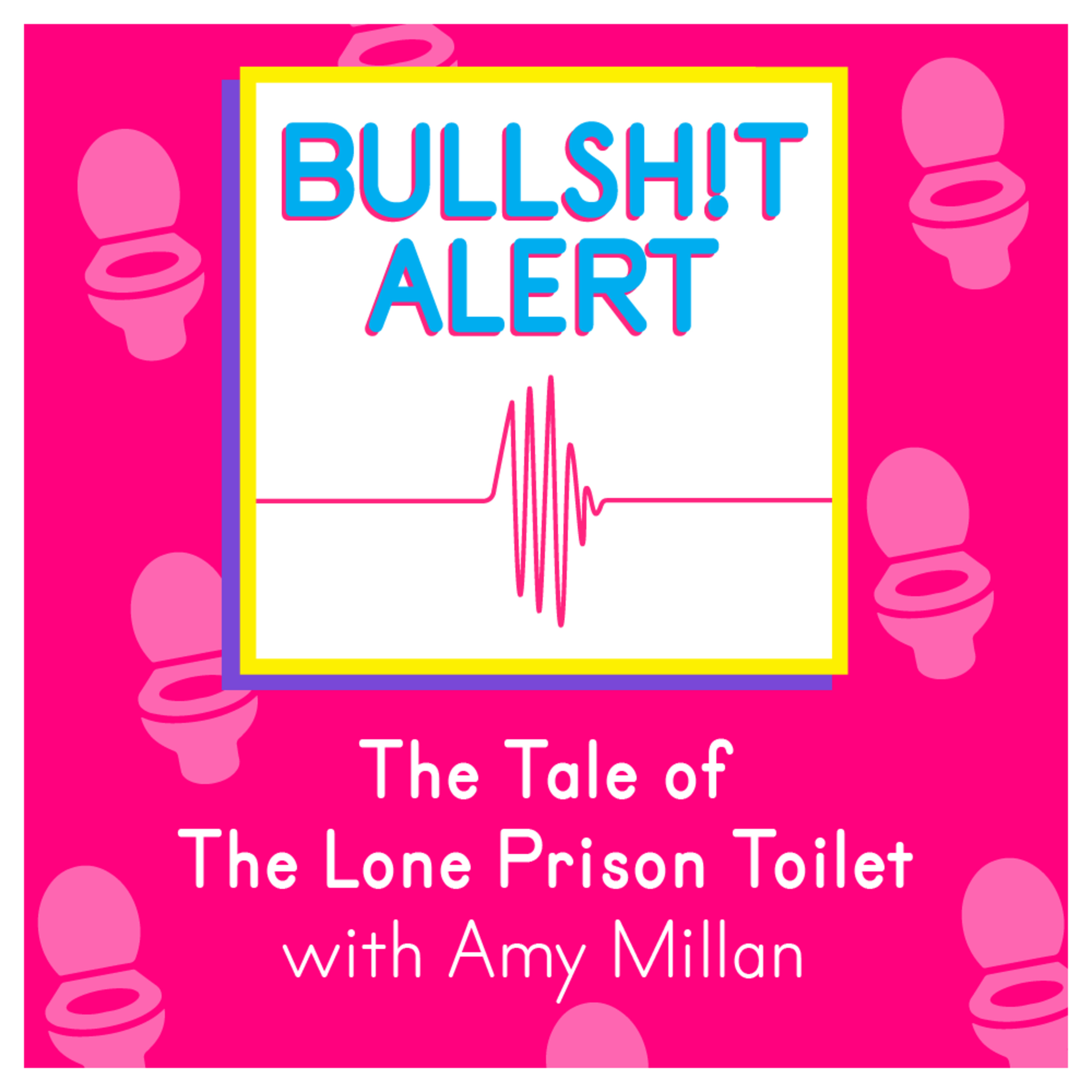 The Tale of The Lone Prison Toilet with Amy Millan