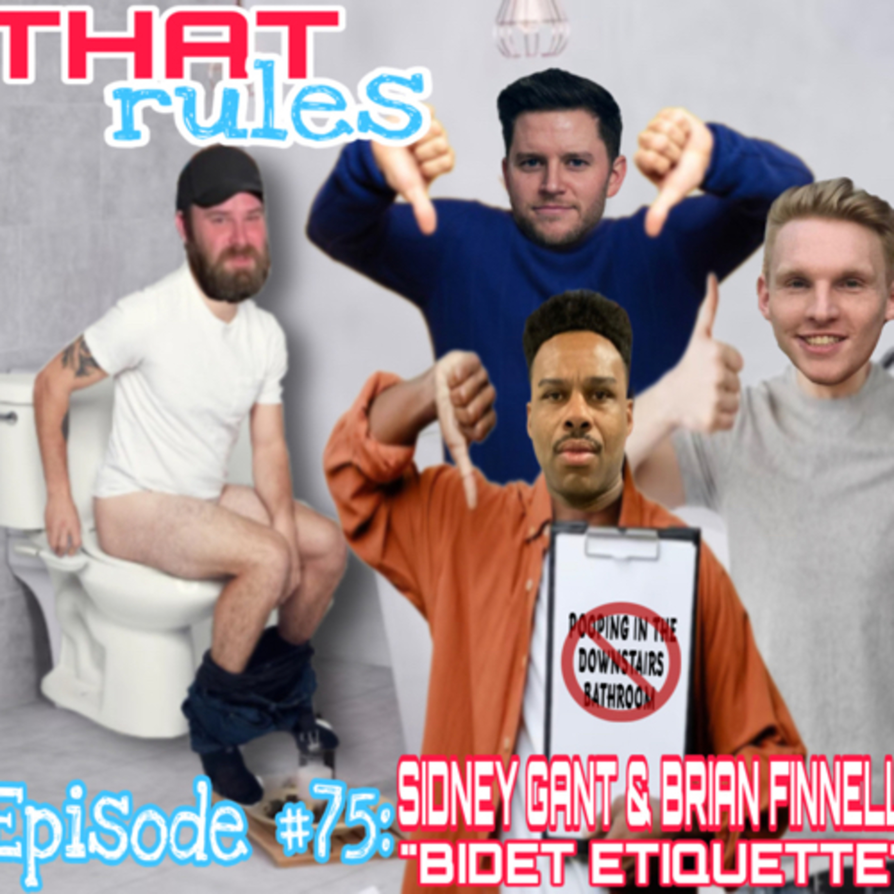 Episode #75: Sidney Gantt & Brian Finnell “Bidet Etiquette”