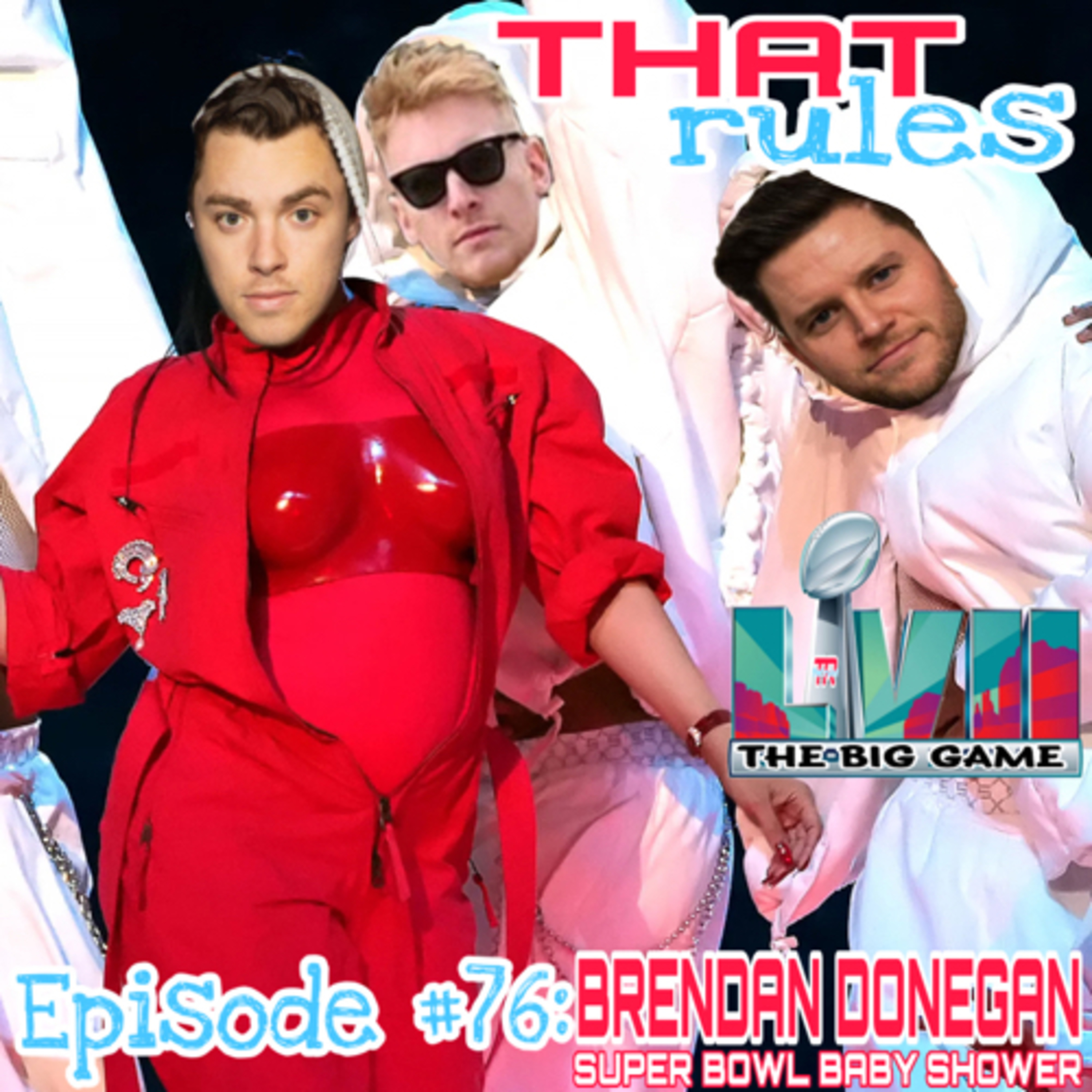 Episode #76: Brendan Donegan “Super Bowl Baby Shower