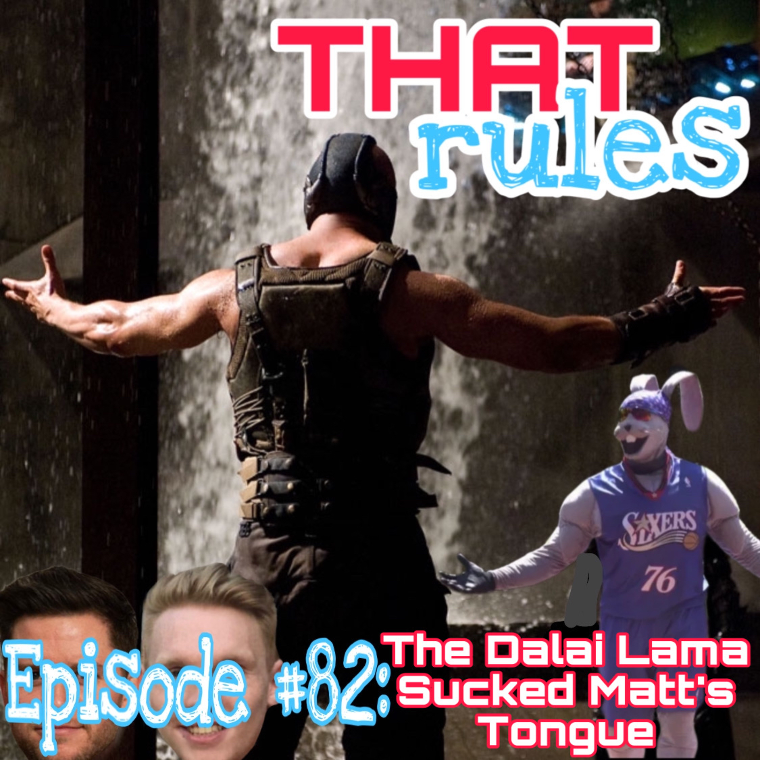 Episode #82: the Dalai Lama Sucked Matt’s Tongue