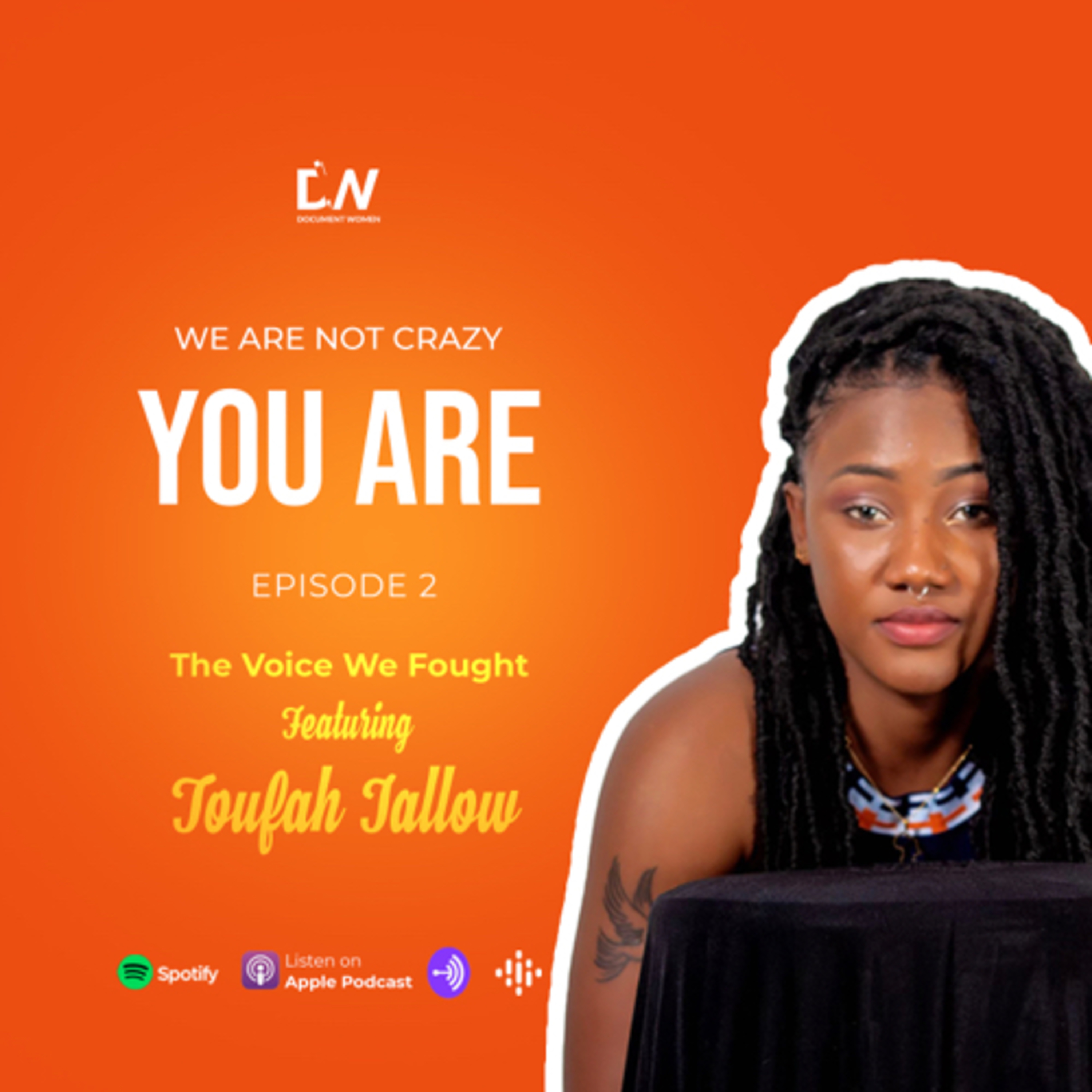 Episode 2: The Voice We Fought To Have ft Toufah Jallow 