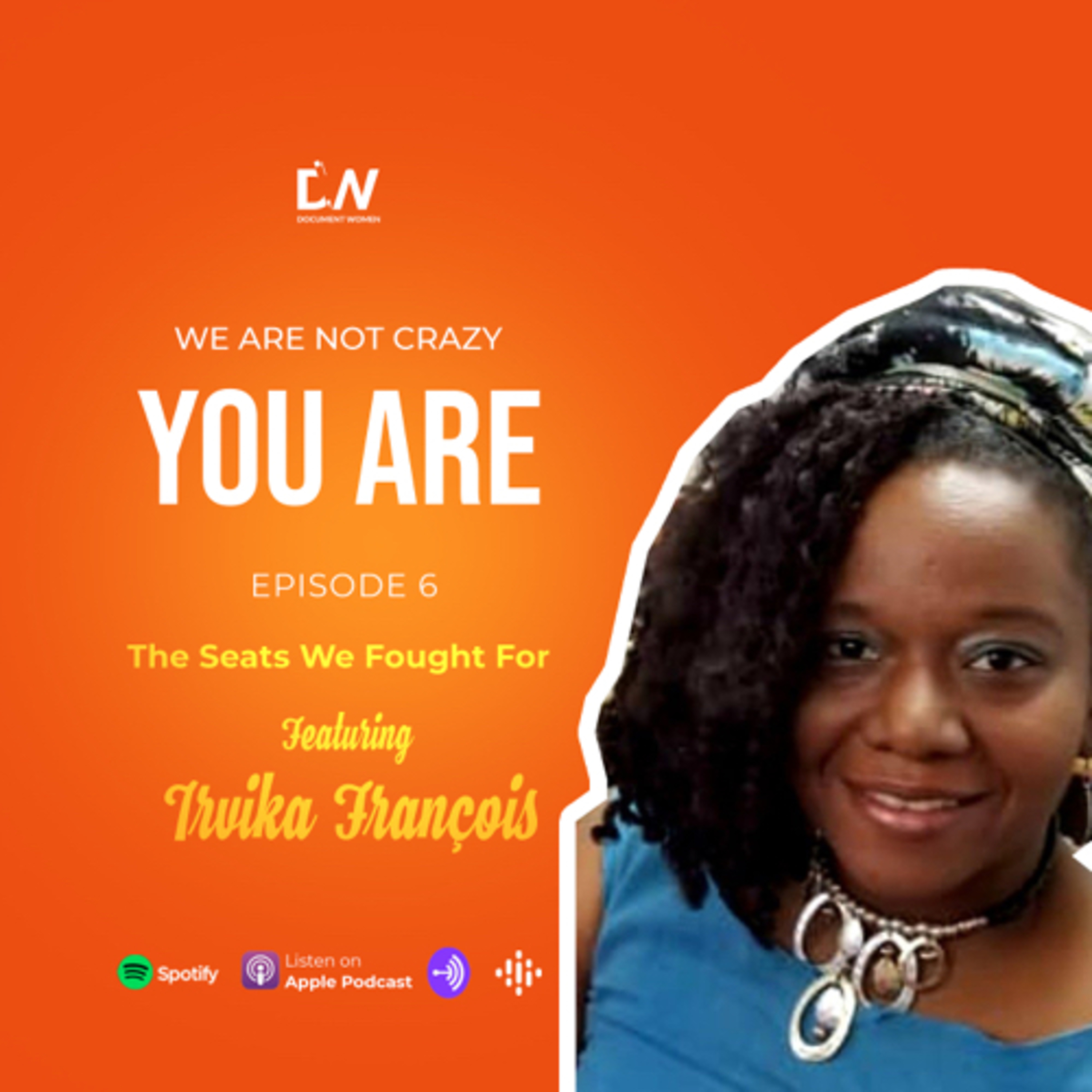 Episode 6: The Seats We Fought For