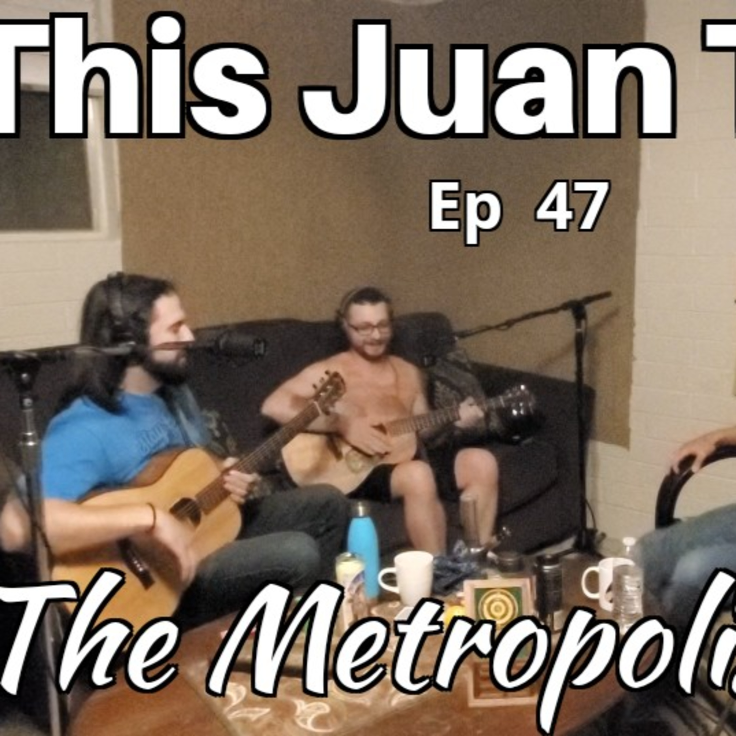 TJT - Ep47 The Metropolis Man