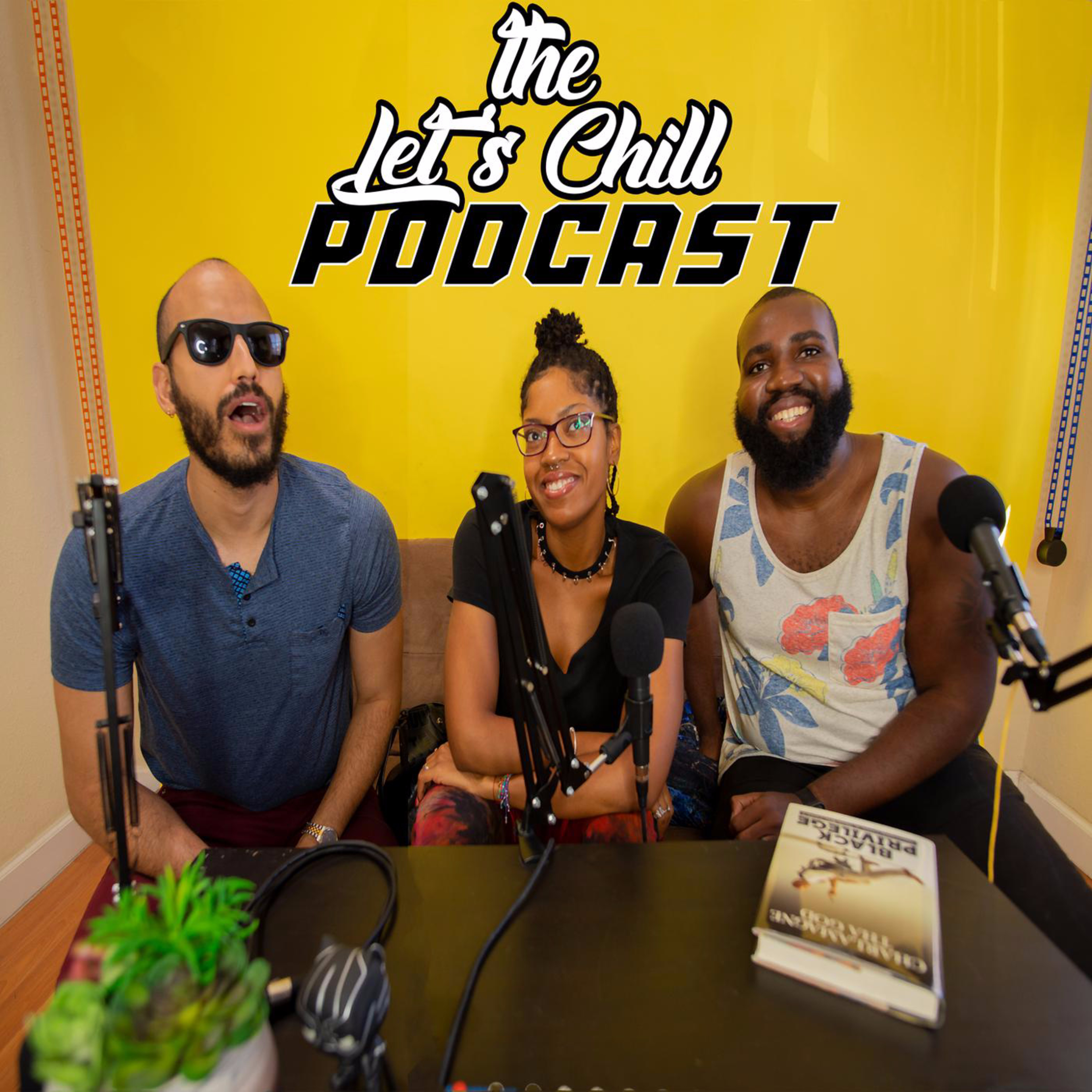 The Let’s Chill Podcast