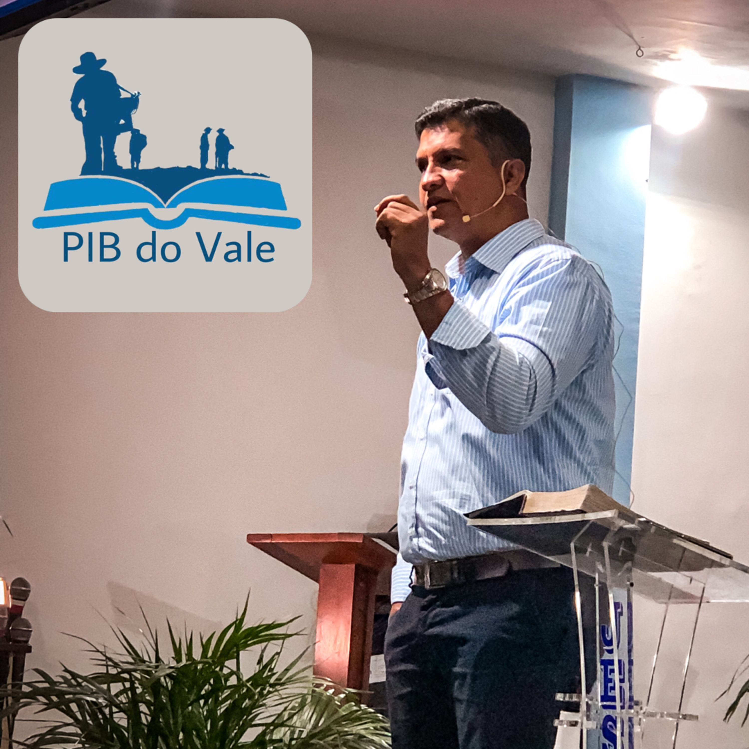 PIB do Vale - Primeira Igreja Batista Vale das Pedrinhas