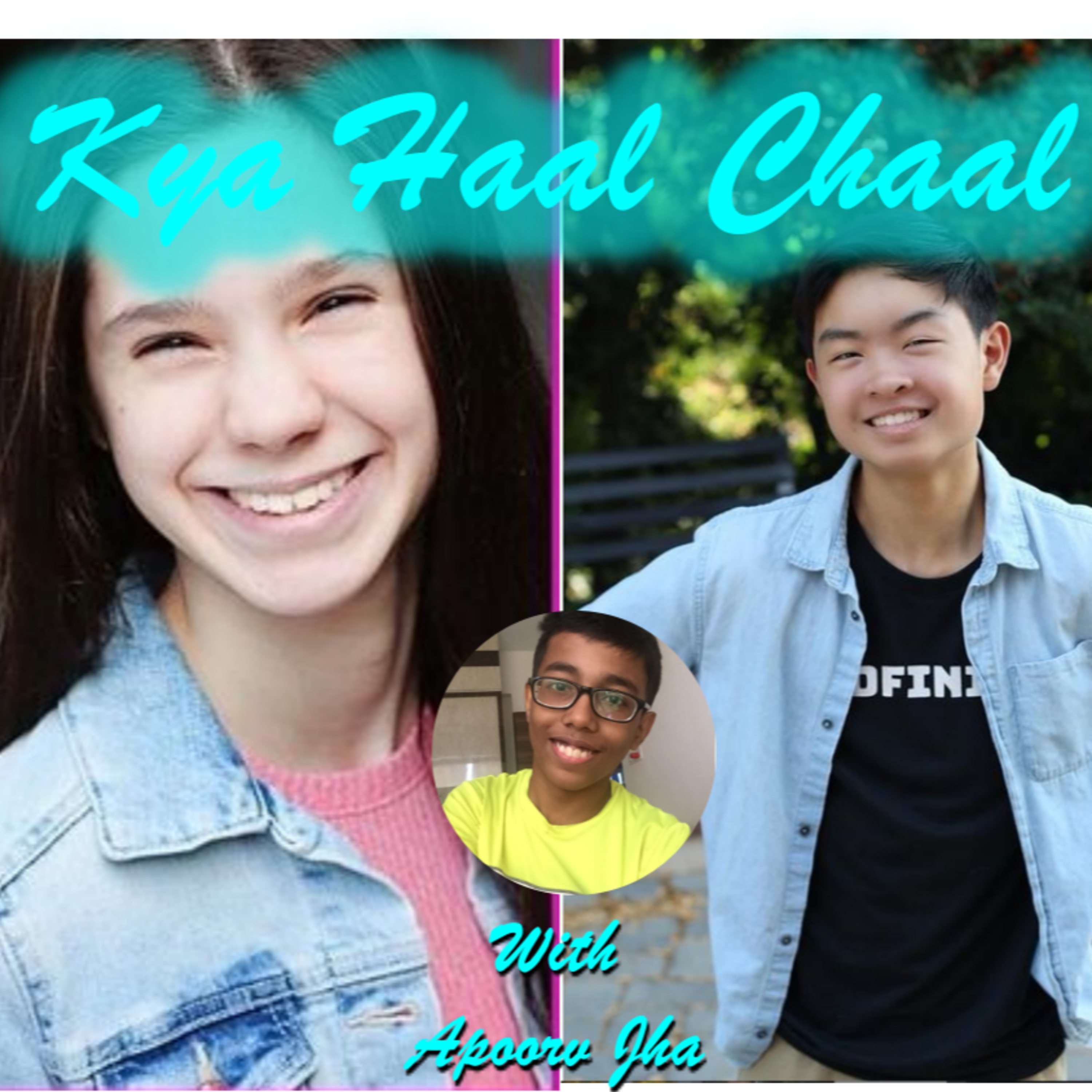 Kya haal chaal Podcast with Arianna Fox and Benjamin Wong