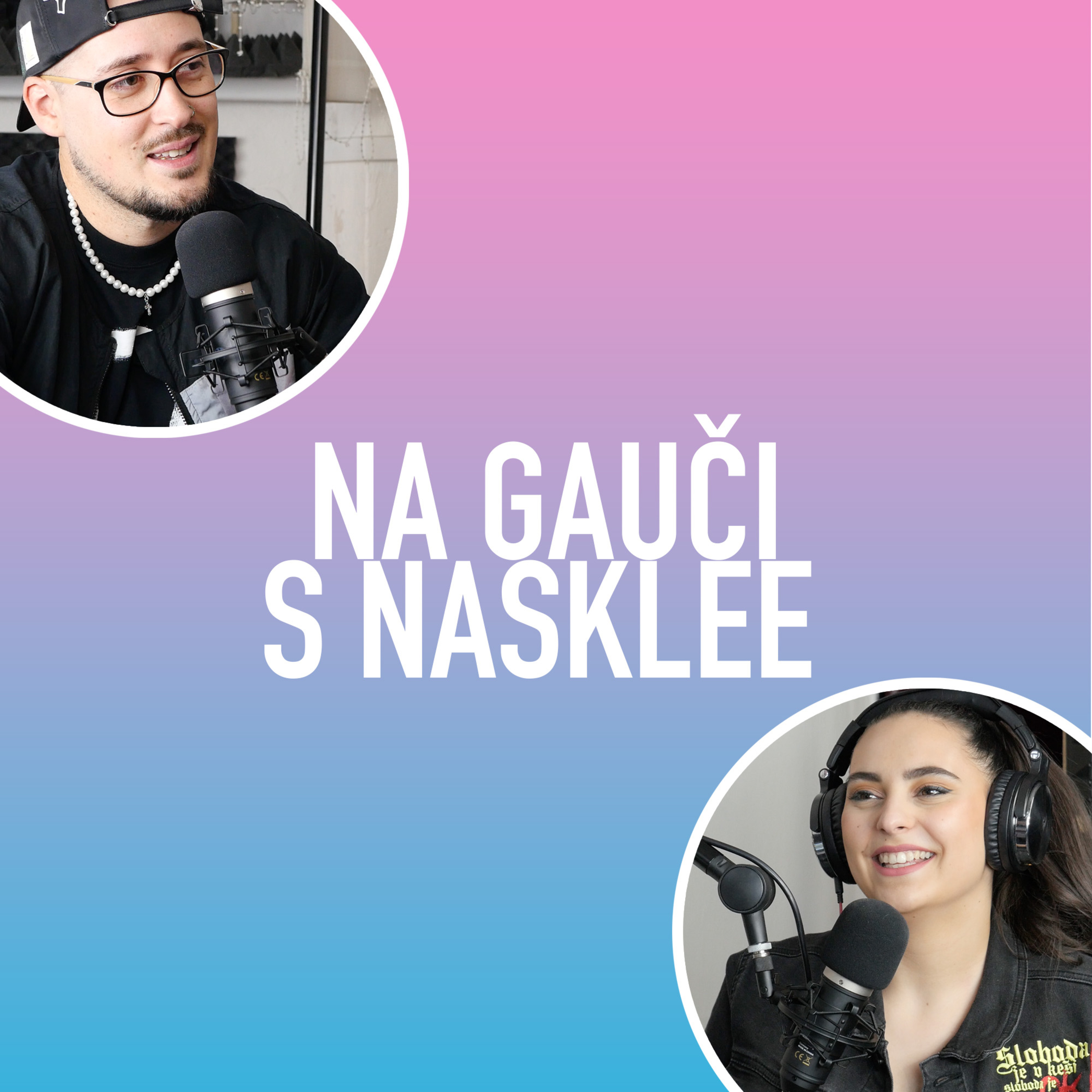 NA GAUČI S NASKLEE | Podcast