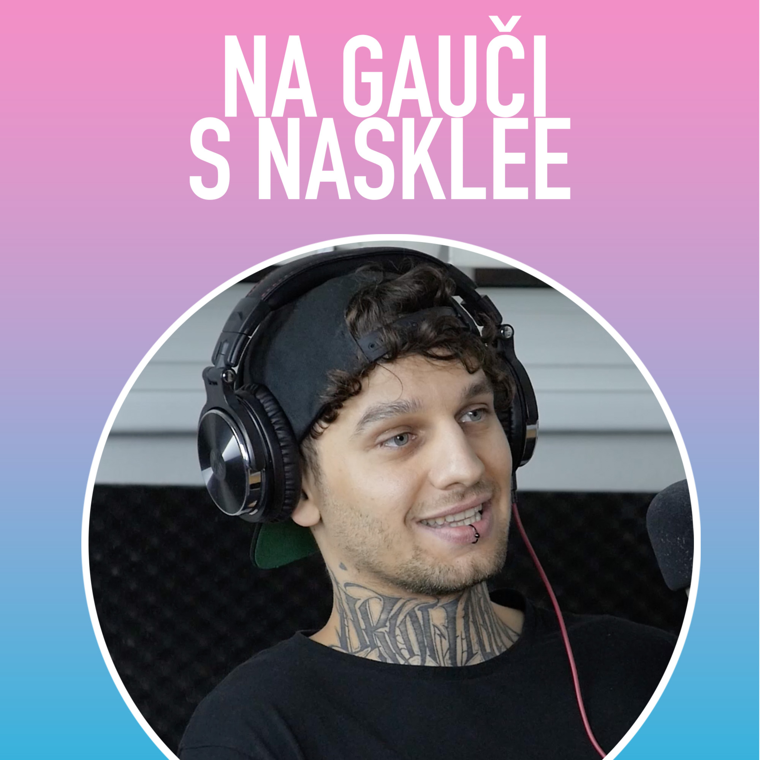 NA GAUČI S NASKLEE | Podcast