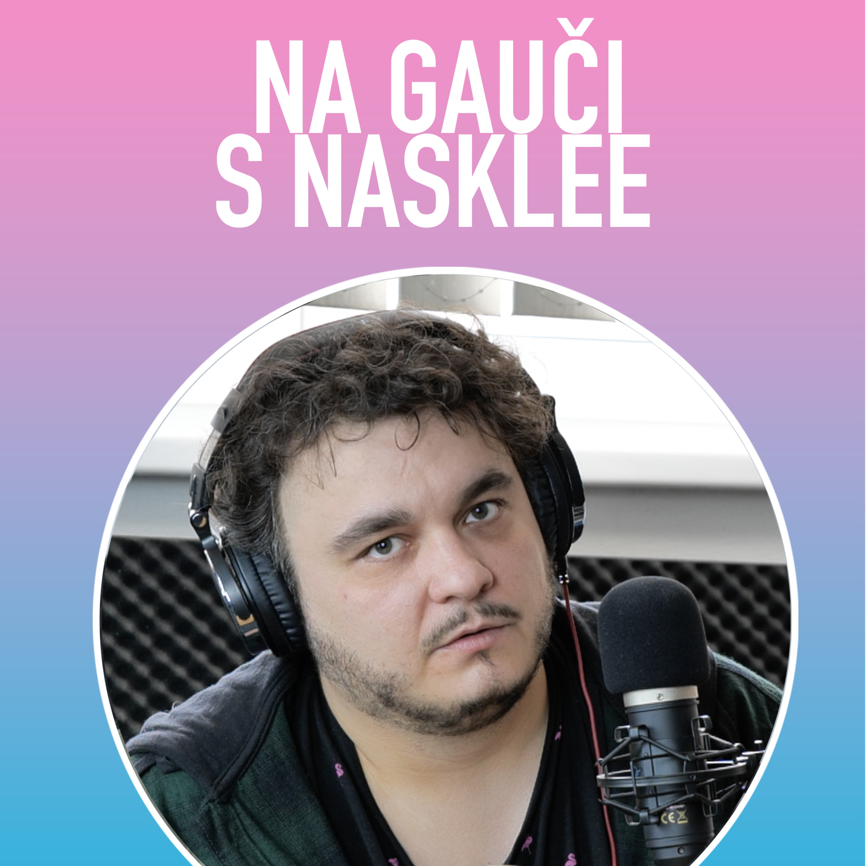 NA GAUČI S NASKLEE | Podcast