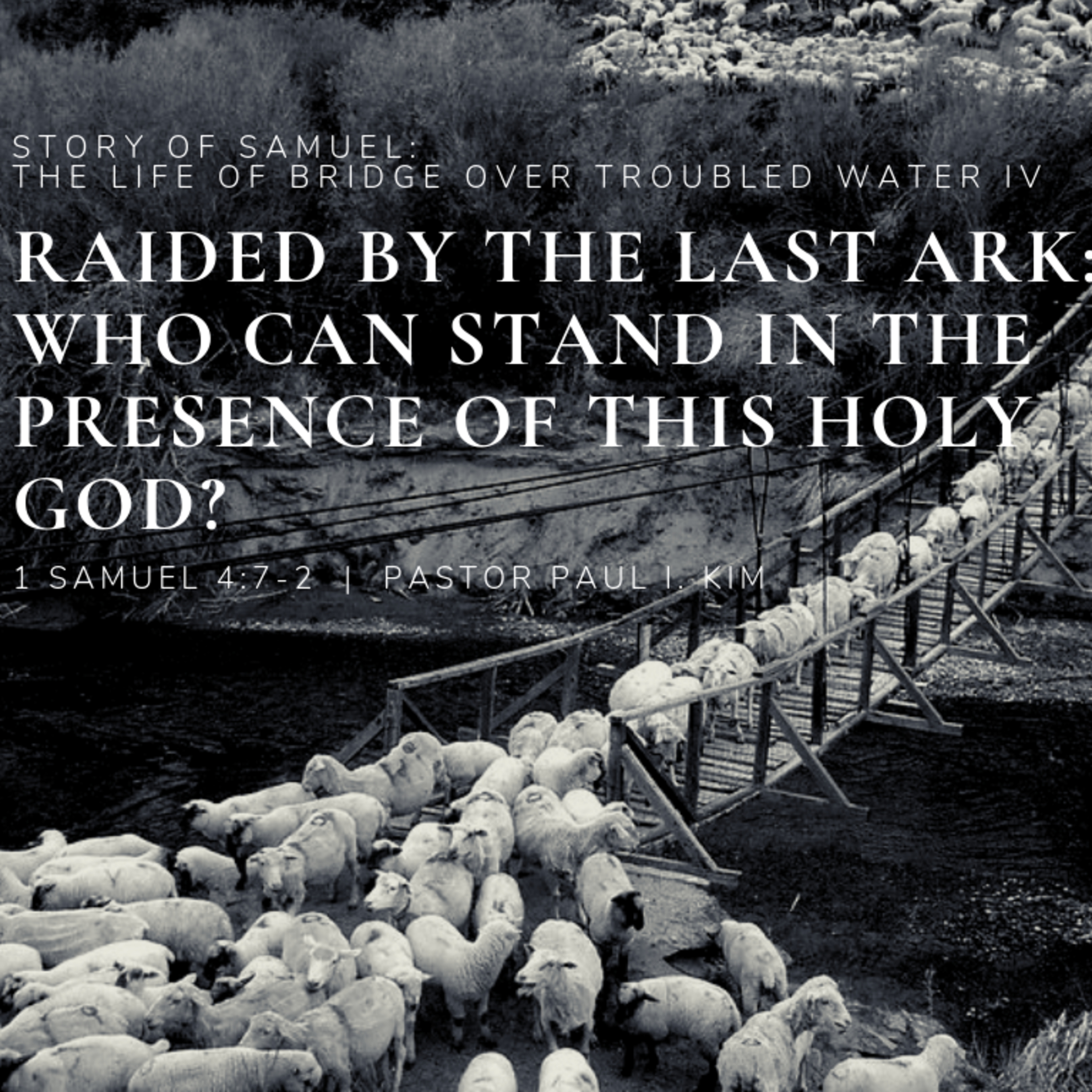 Raided by the Last Ark: “Who can stand in the Presence of this Holy God?”  episode artwork