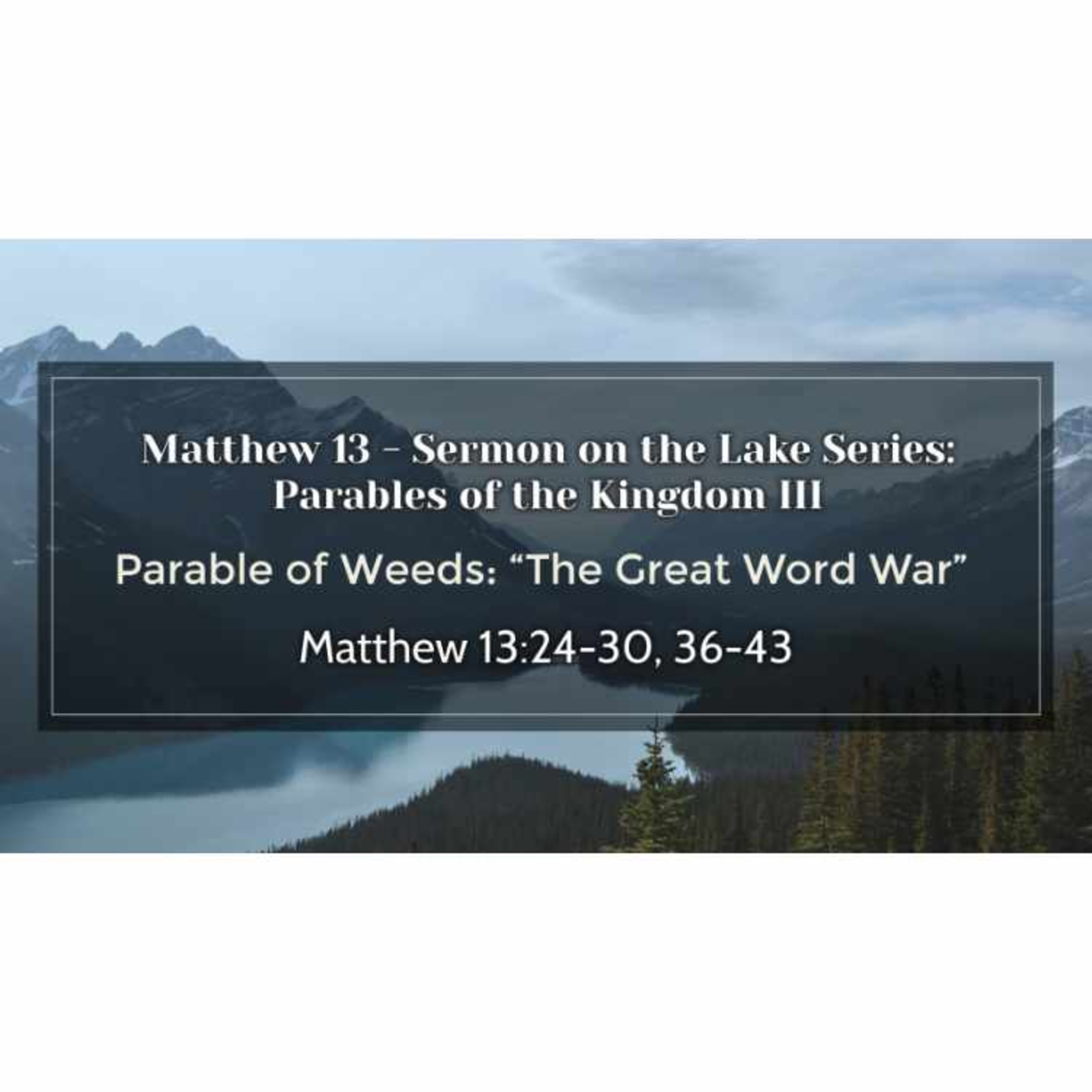 Parable of Weeds: The Great Word War episode artwork