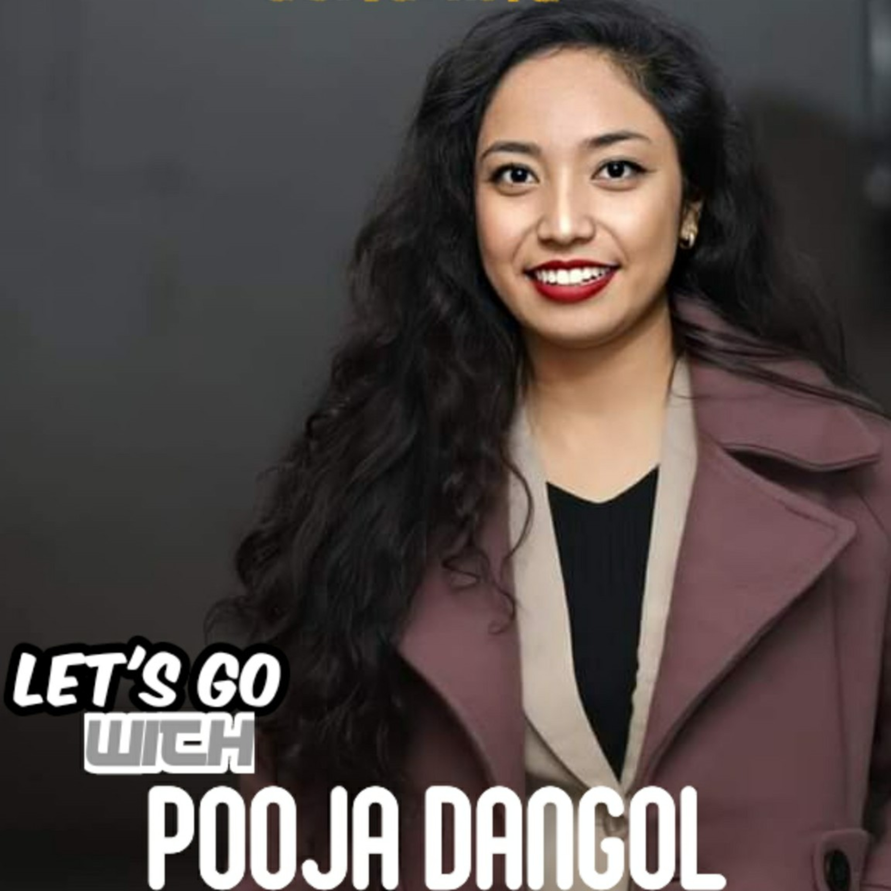 Let's Go : with Pooja Dongol episode artwork