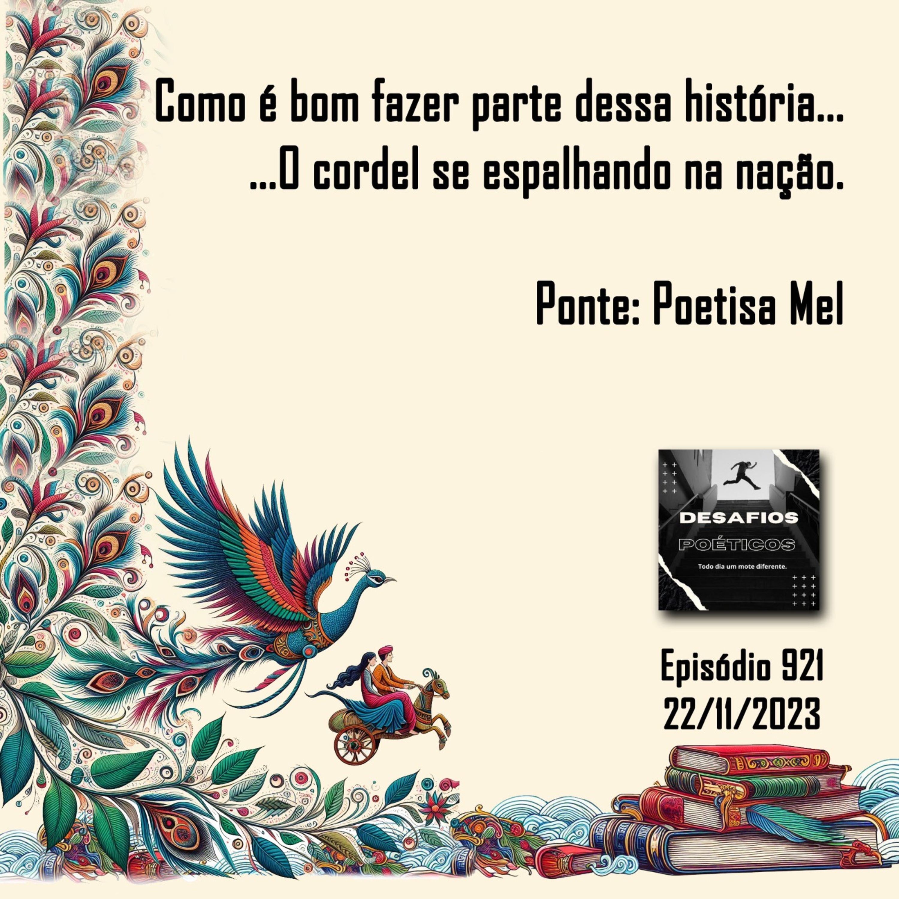 Como é bom fazer parte dessa história... O Cordel se espalhando na nação. Ponte: Salomé Pires (Mel)  episode artwork