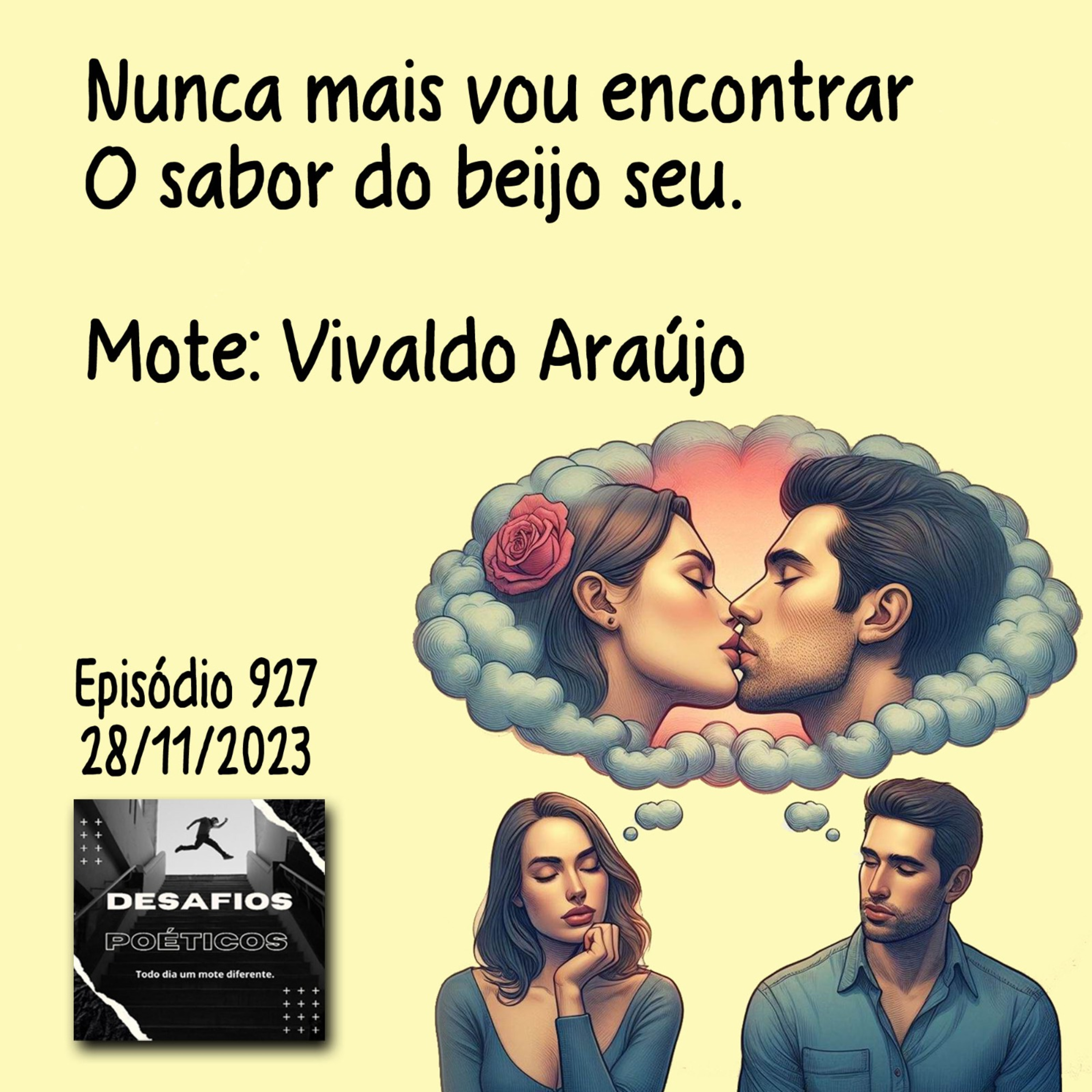 Nunca mais vou encontrar, o sabor do beijo seu. Mote: Vivaldo Araújo episode artwork