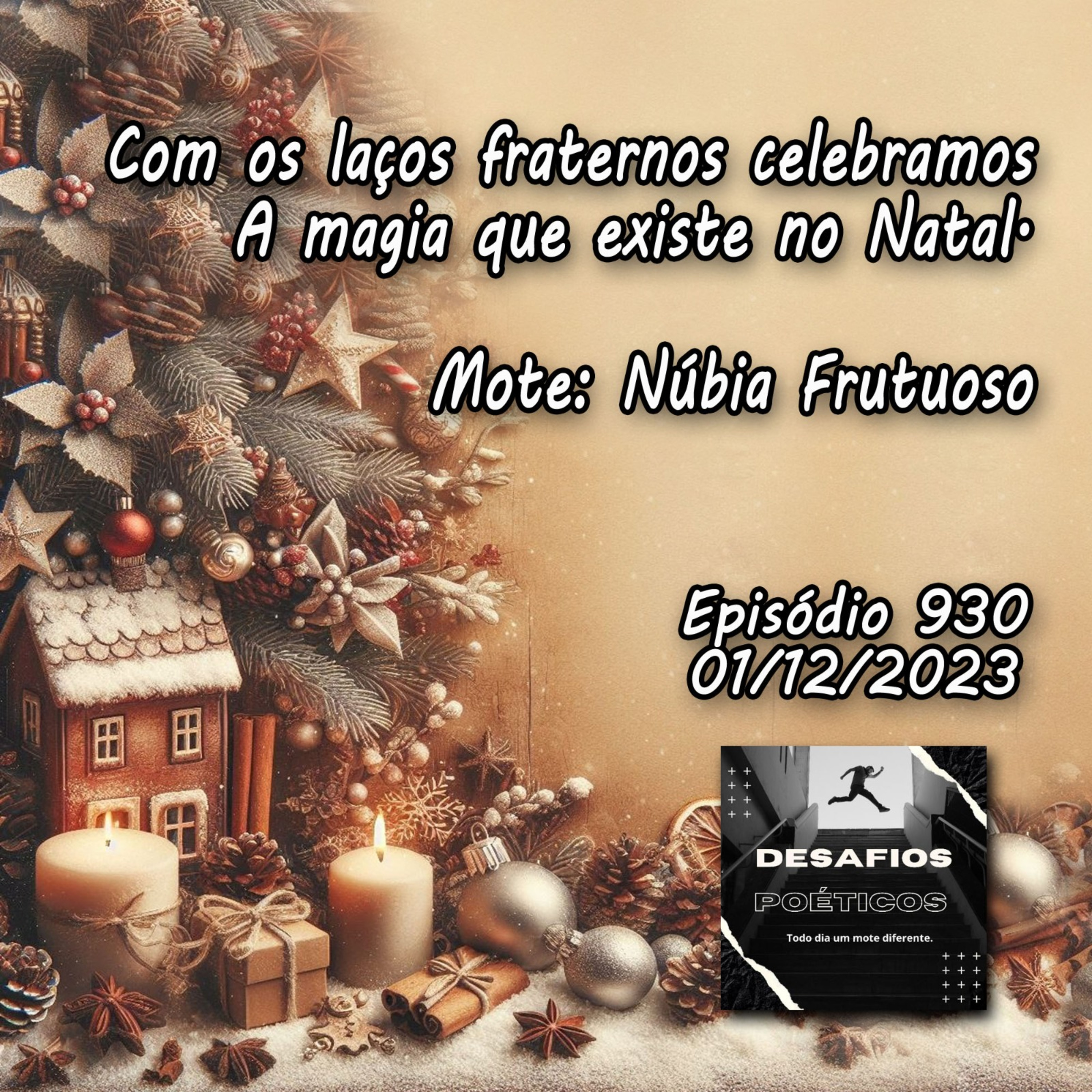 Com os laços fraternos celebramos, a magia que existe no Natal. Mote: Núbia Frutuoso episode artwork