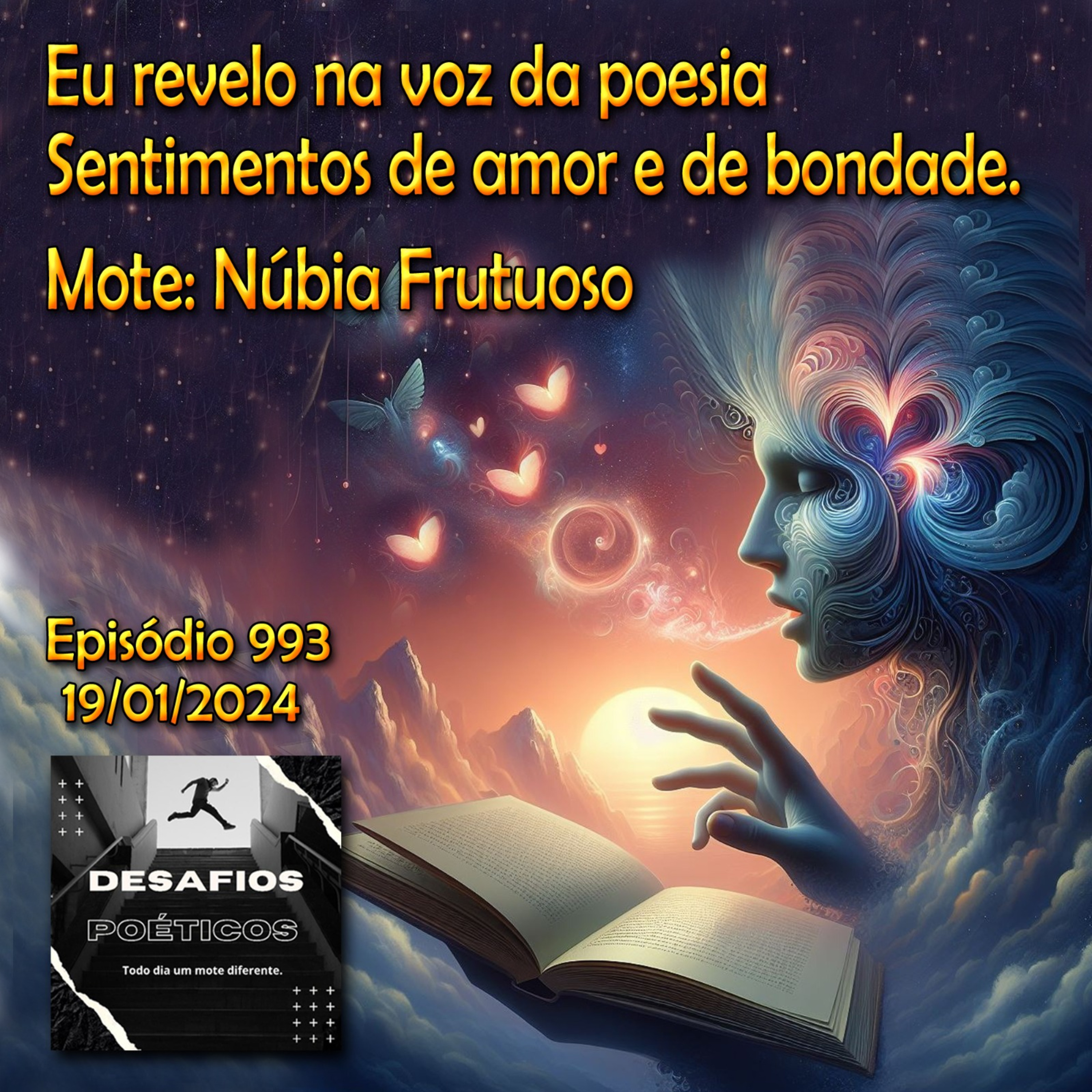 Eu revelo na voz da poesia, sentimentos de amor e de bondade. Mote: Núbia Frutuoso #993 episode artwork