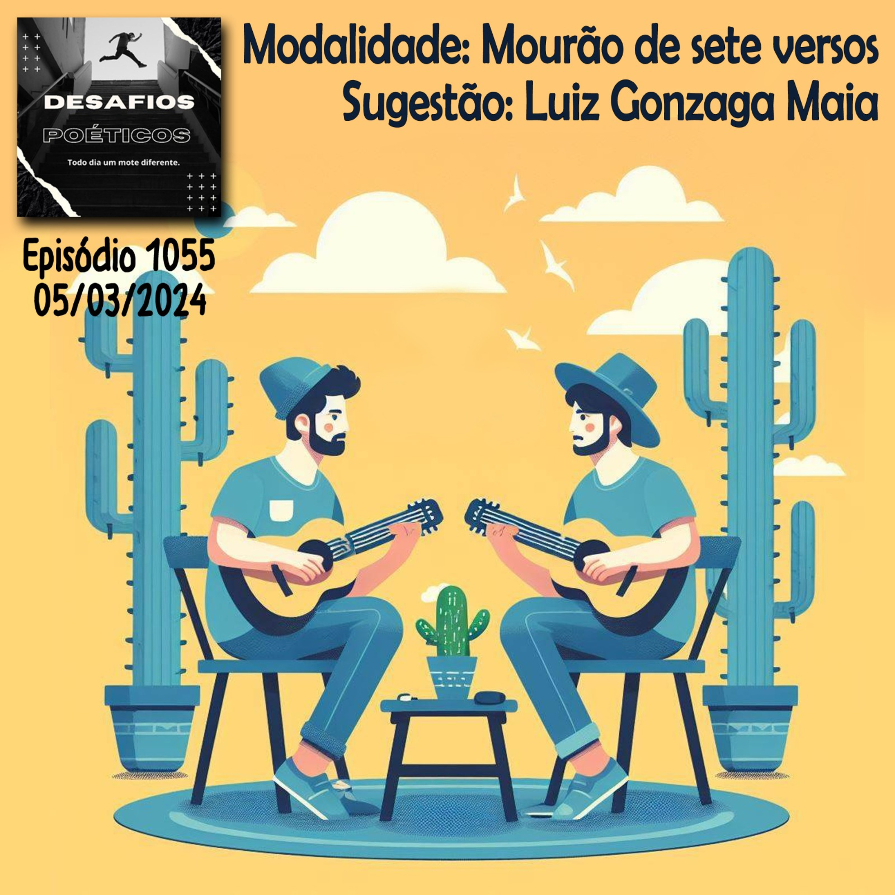 Modalidade: Mourão de sete versos. Sugestão: Luiz Gonzaga Maia #1055 episode artwork