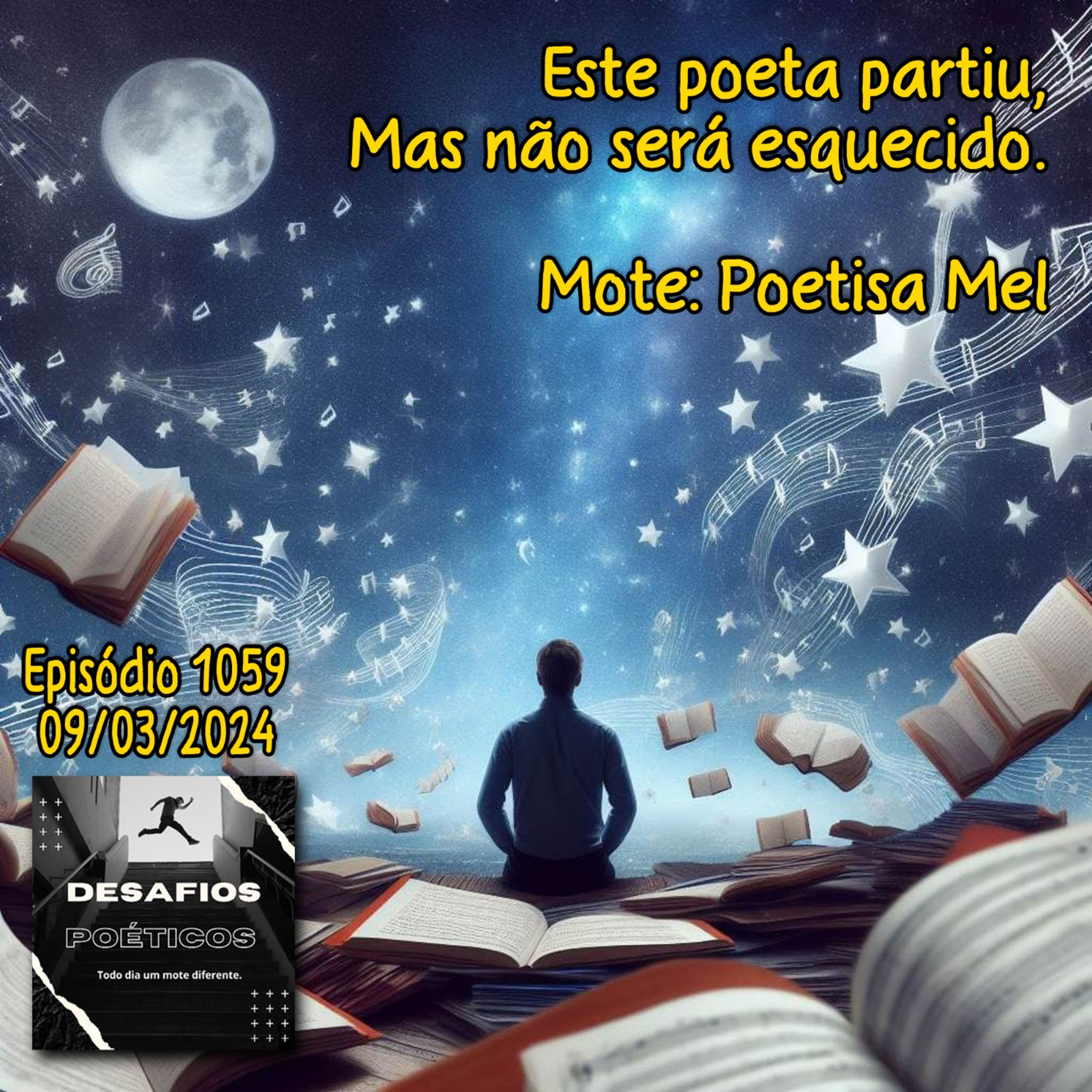 Este poeta partiu, mas não será esquecido. Mote: poetisa Mel #1059  episode artwork