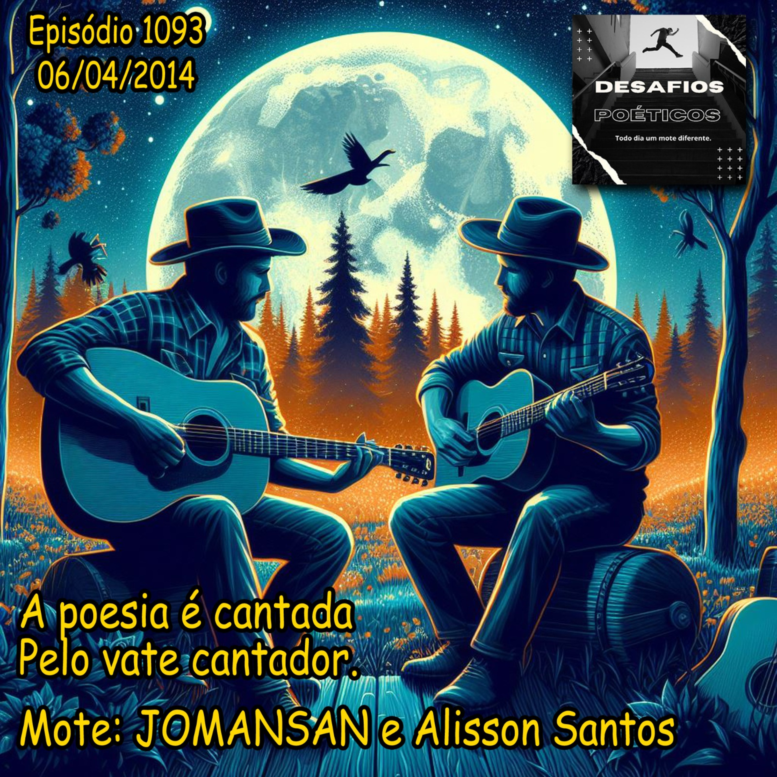 A poesia é cantada, pelo vate cantador. Mote: JOMANSAN e Alisson Santos #1093