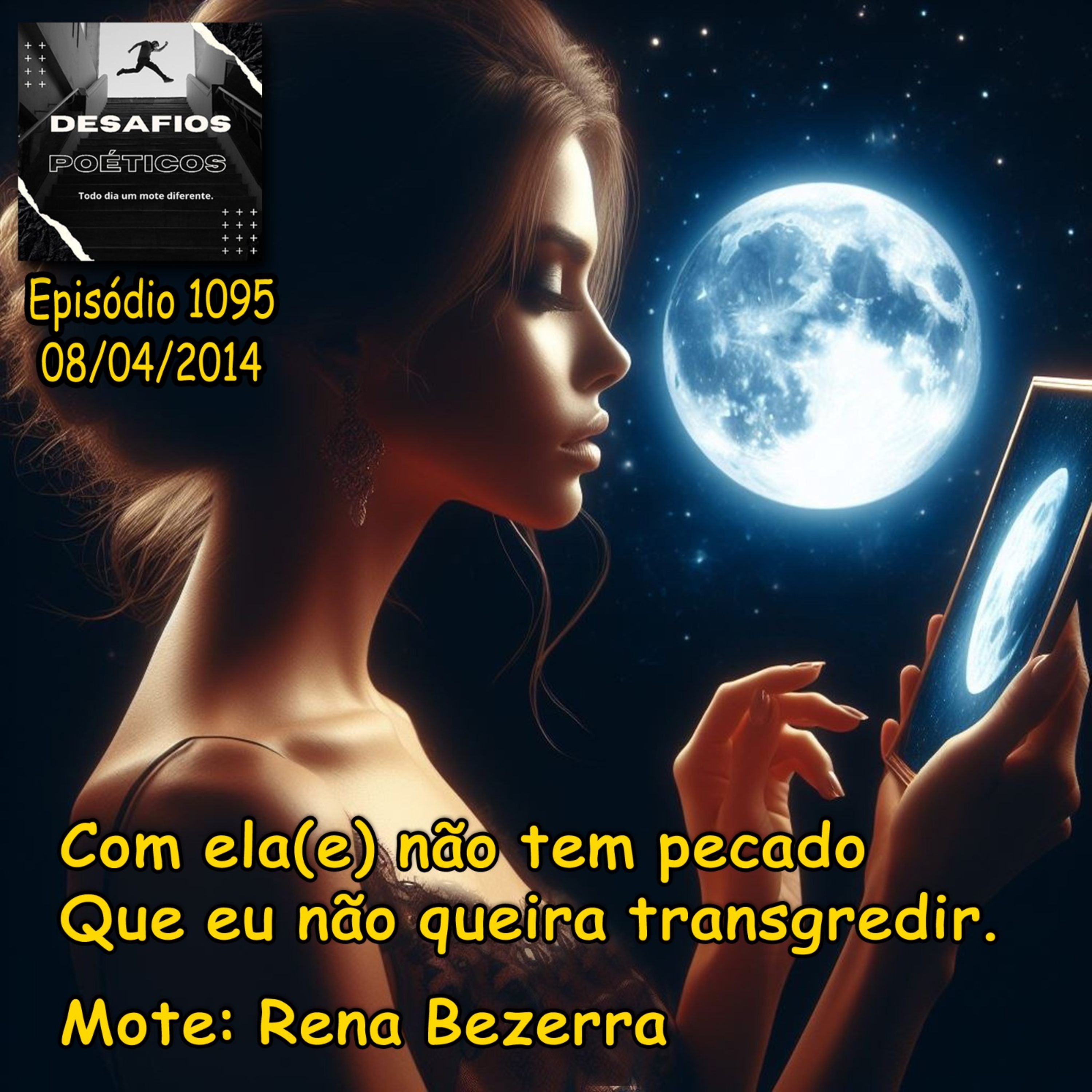 Com ela(e) não tem pecado, que eu não queira transgredir. Mote: Rena Bezerra #1095 episode artwork