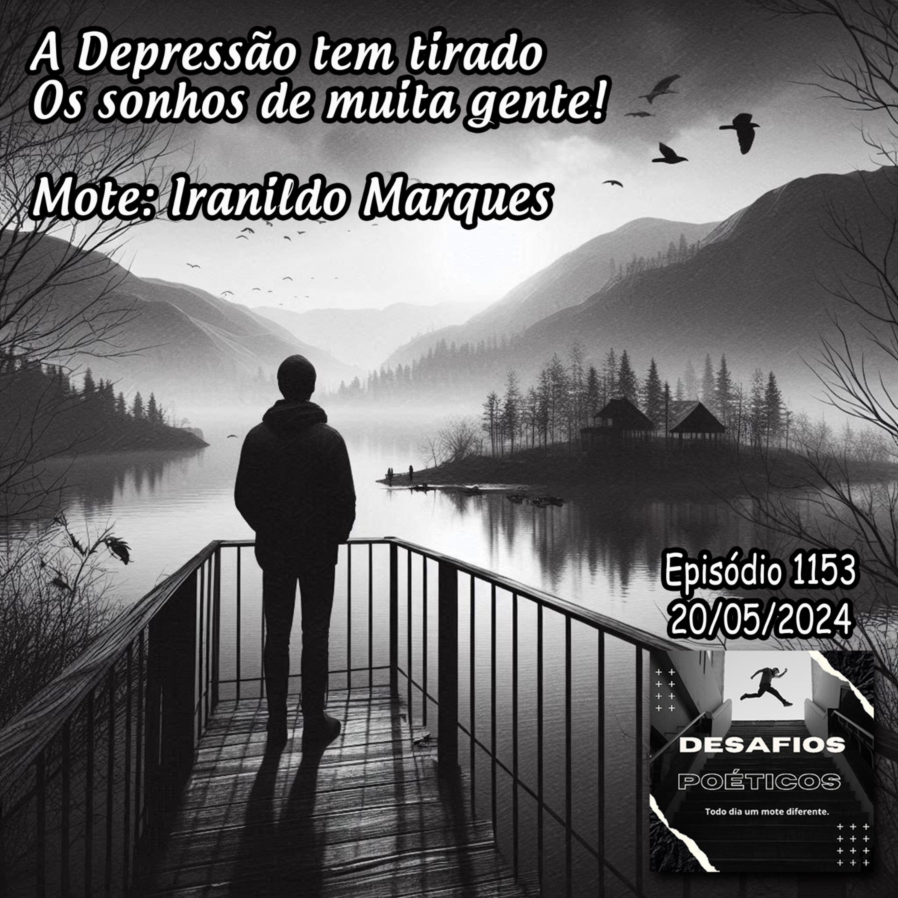 A depressão tem tirado, os sonhos de muita gente. Iranildo Marques (Mote 01 - Festival Vamos Fazer Poesia) #1153 episode artwork