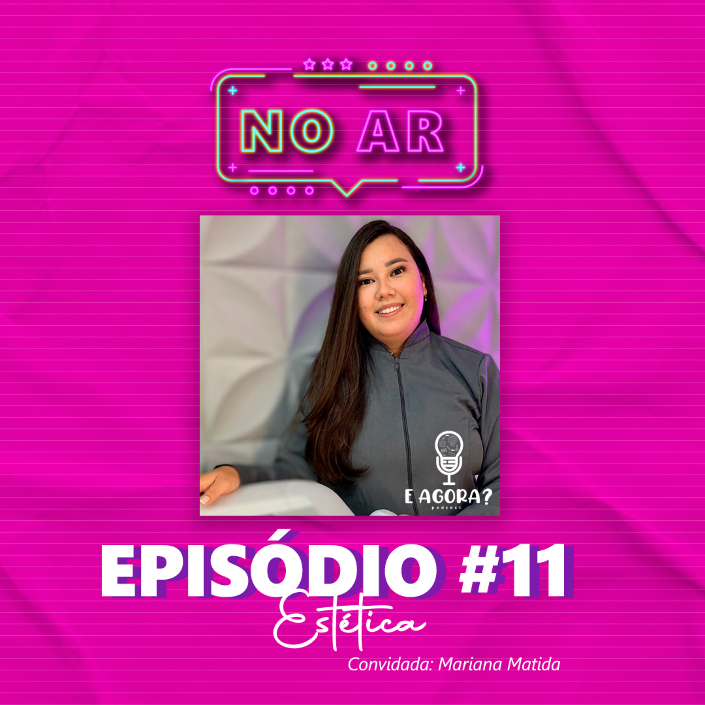 E Agora? PodCast
