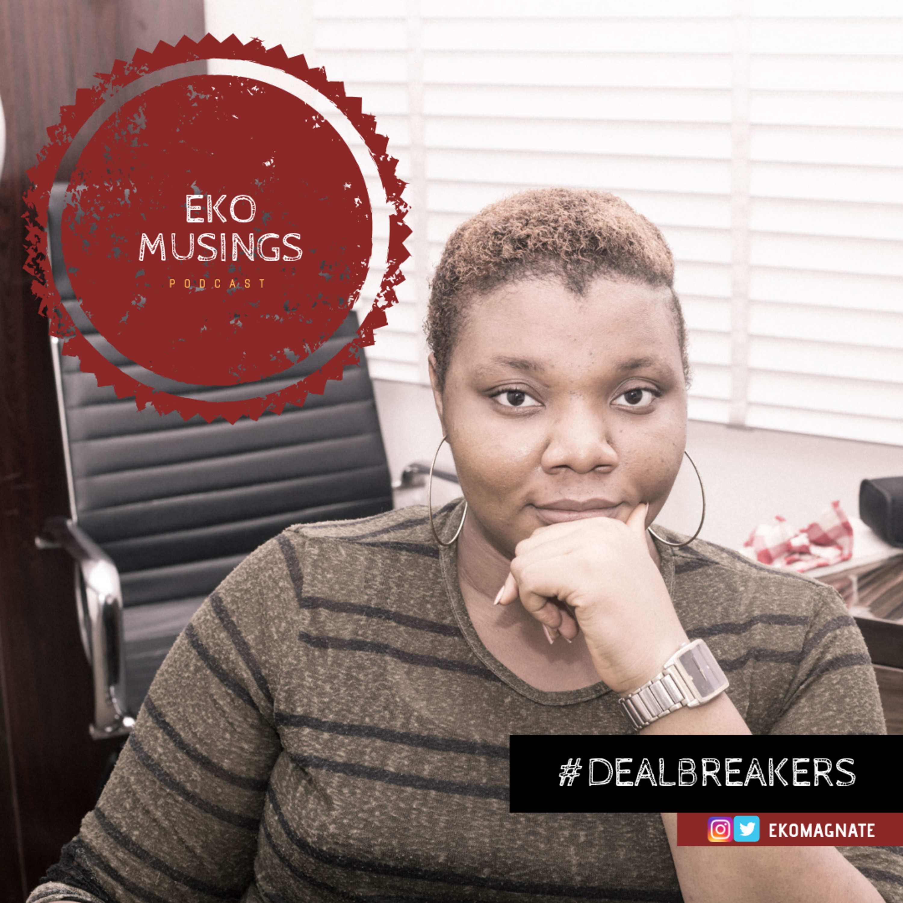 EKO MUSINGS: DEAL BREAKERS
