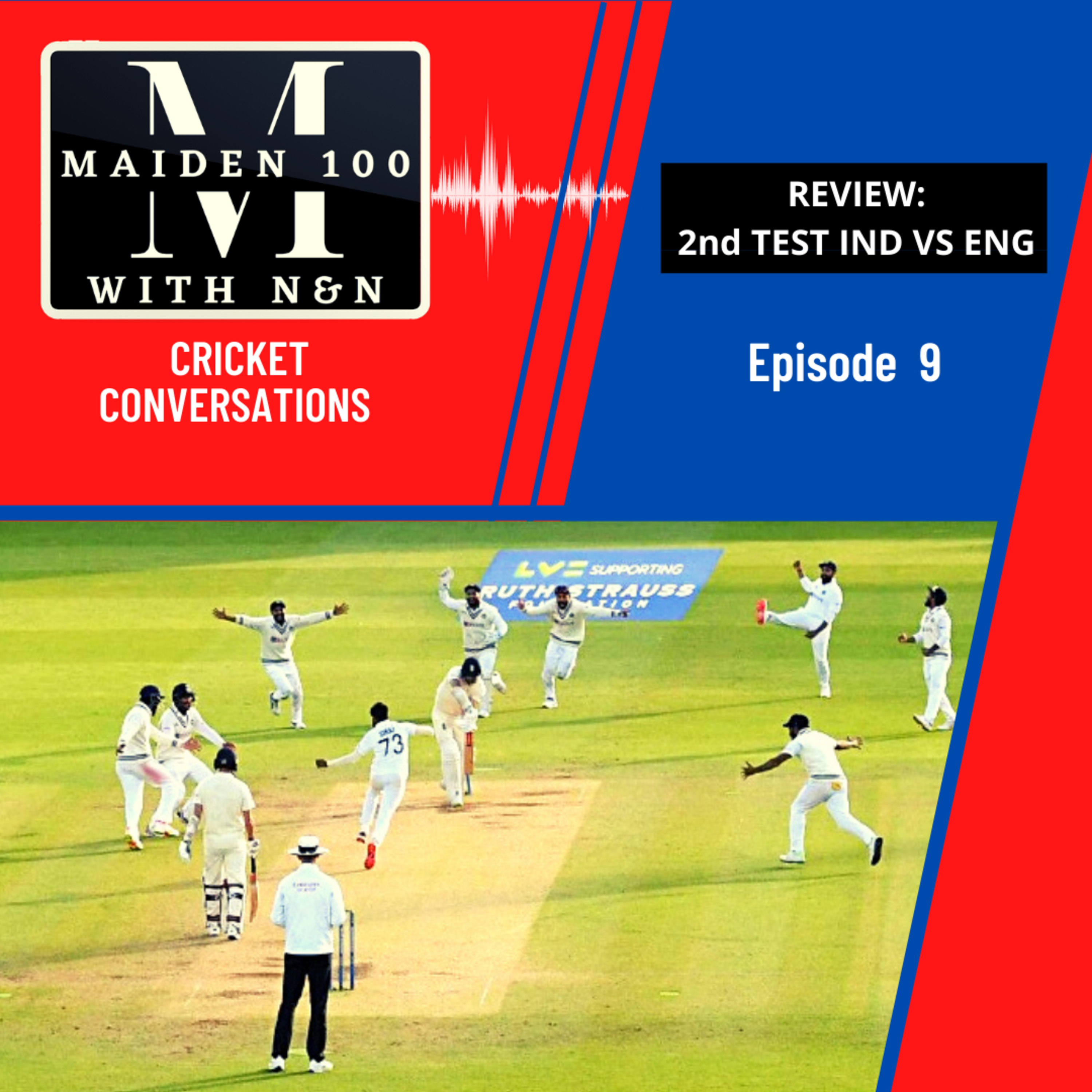 EP-9 : India vs England, 2nd Test Review