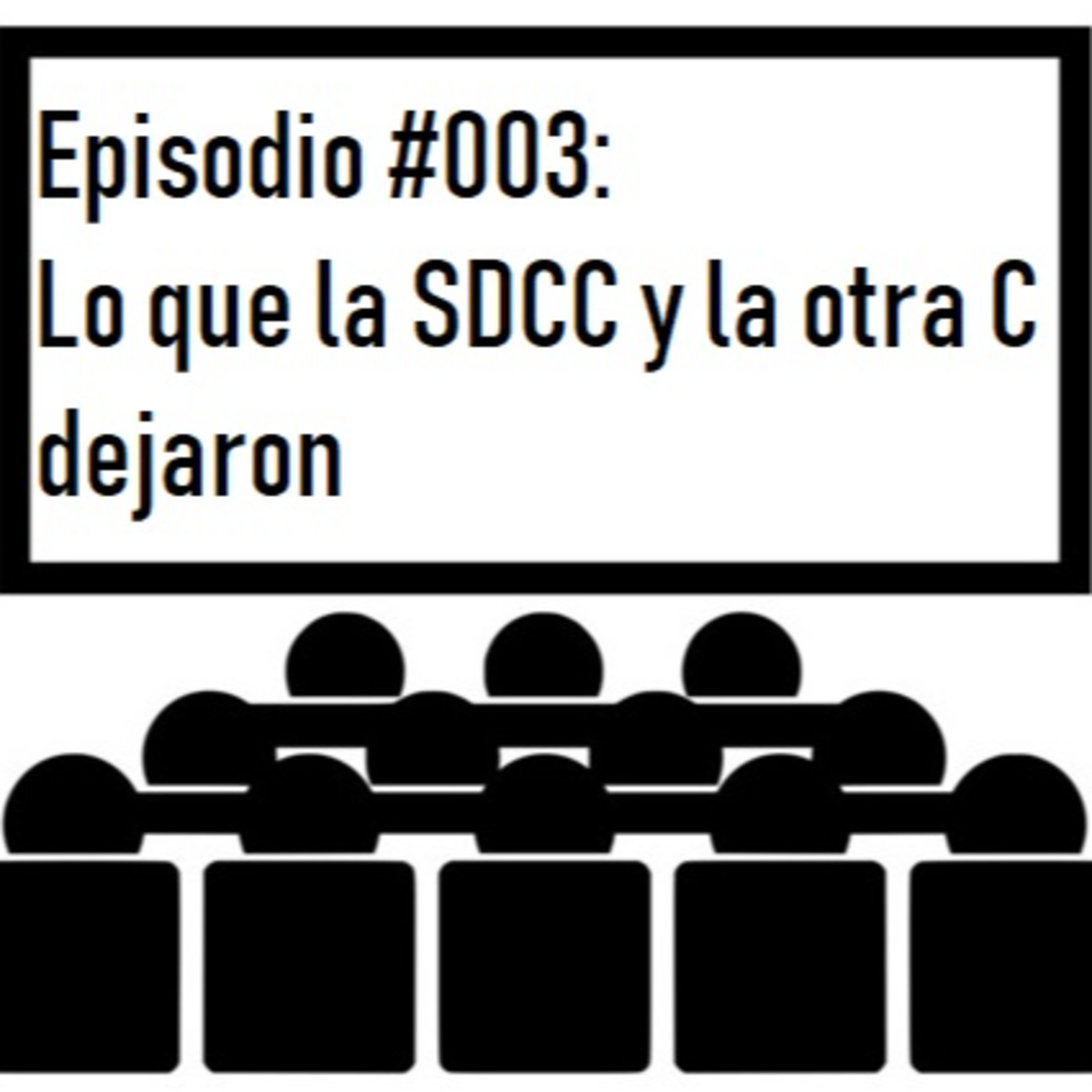 003_Lo que la SDCC 2020 y la otra C dejaron episode artwork