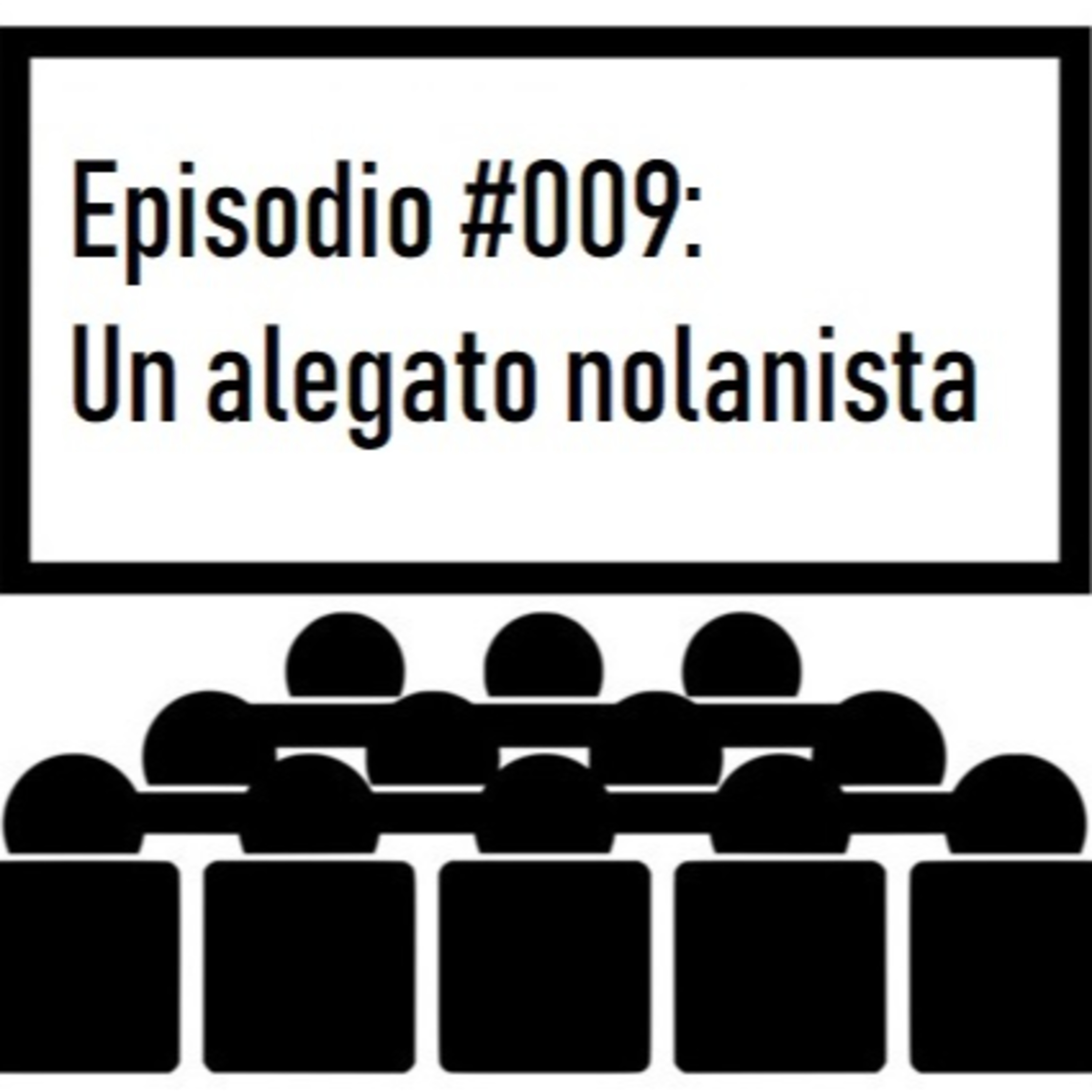 009_Un alegato Nolanista episode artwork