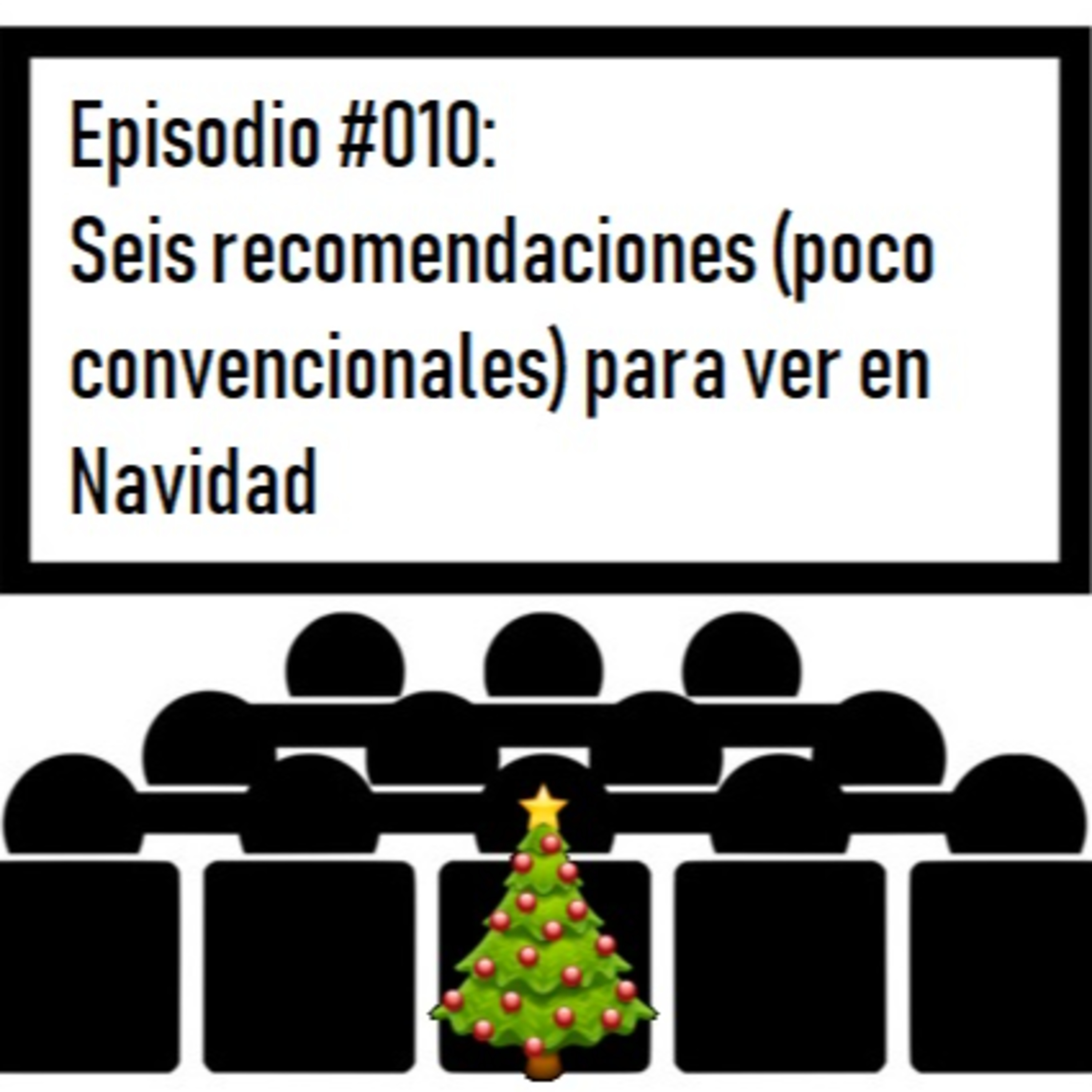 010_Seis recomendaciones (poco convencionales) para ver en Navidad episode artwork