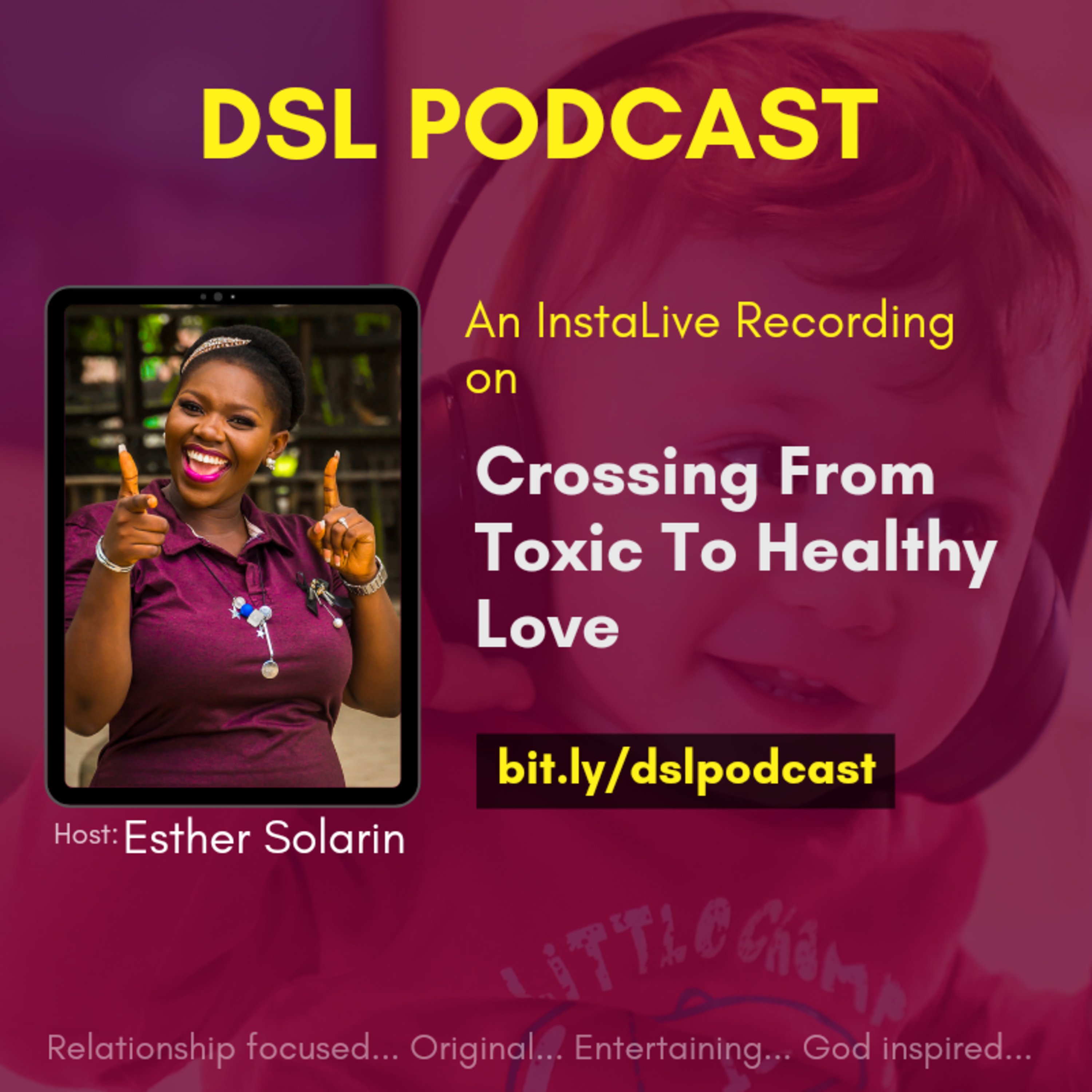 MARRIAGE WORTHY PODCAST  - Crossing From Toxic to Healthy Love by Esther Solarin 