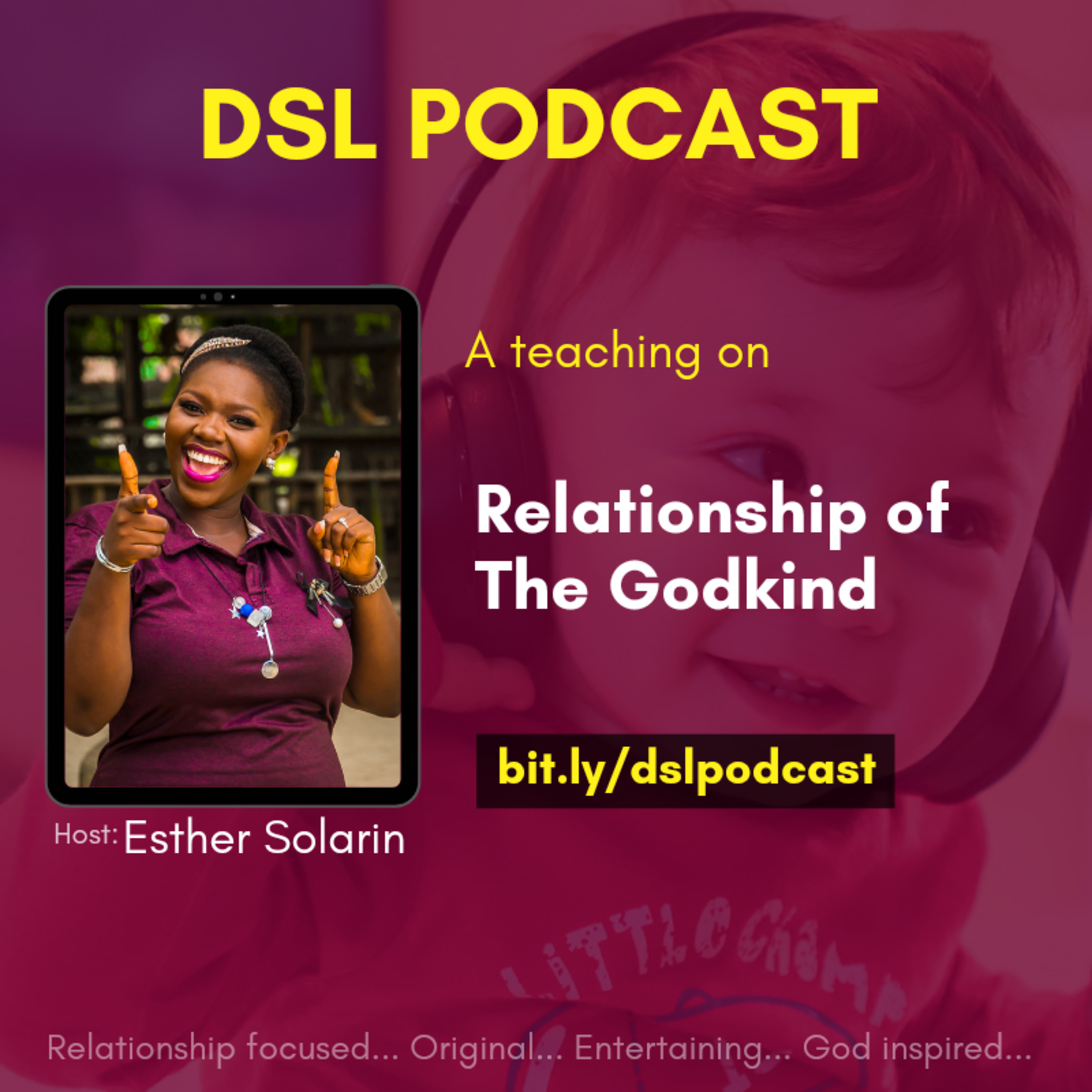 MARRIAGE WORTHY PODCAST  - Relationship of the Godkind - Esther Solarin 