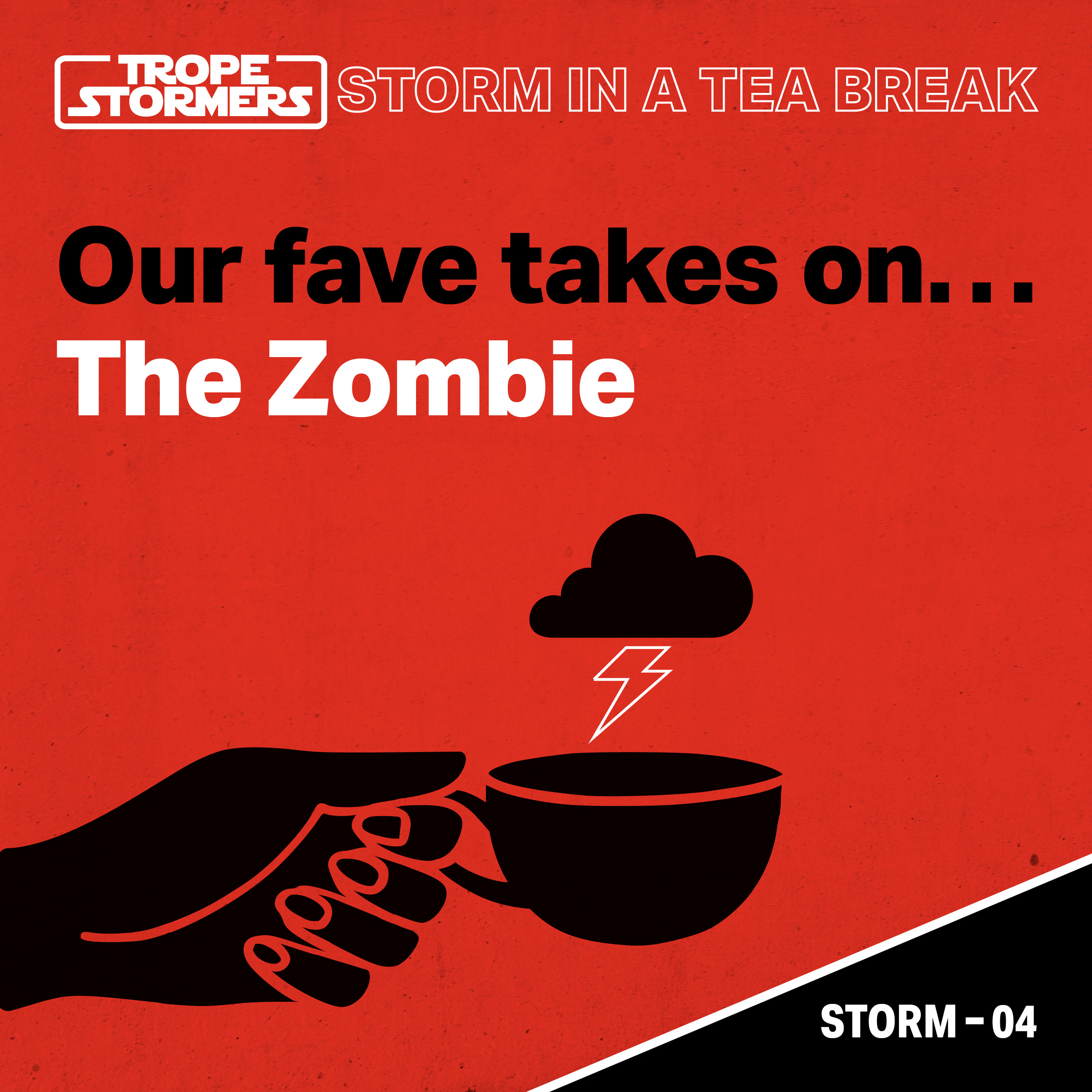 Storm in a Teabreak: Our Fave takes on...The Zombie 🧟‍♂️