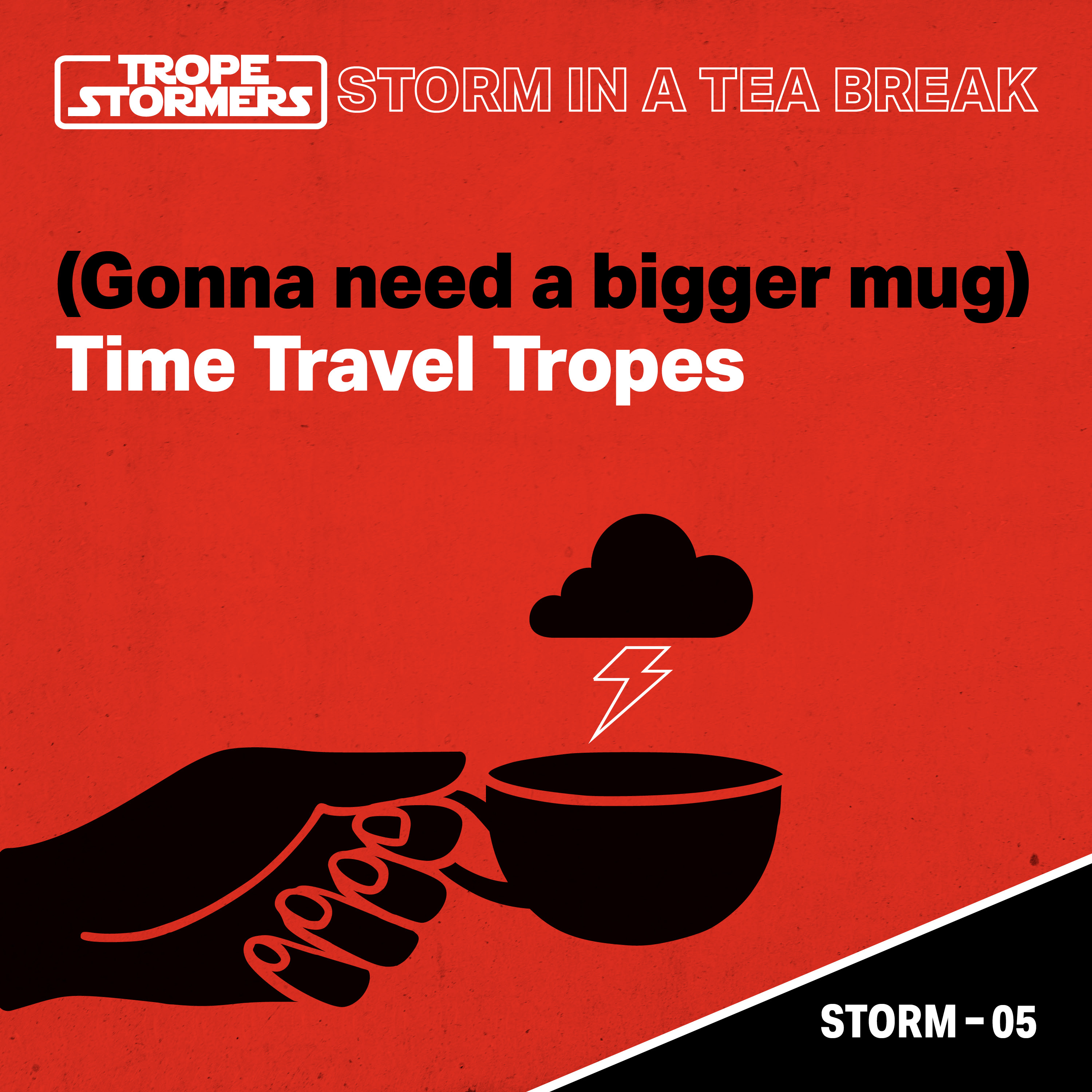 Storm In A Teabreak (Gonna Need a Bigger Mug) - Time Travel Tropes ⏱⏳