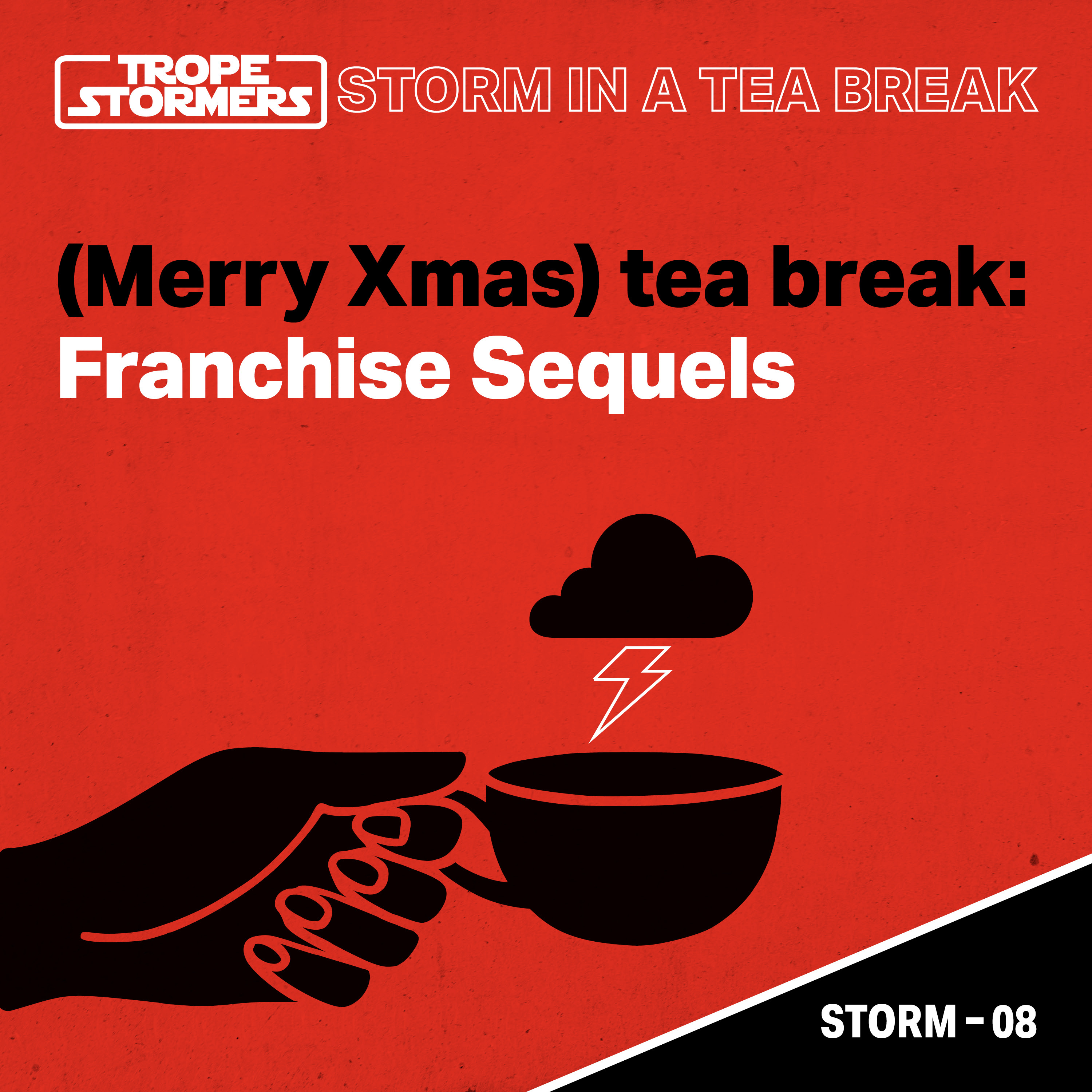 Storm in a (Merry Xmas) Teabreak: Franchise Sequels