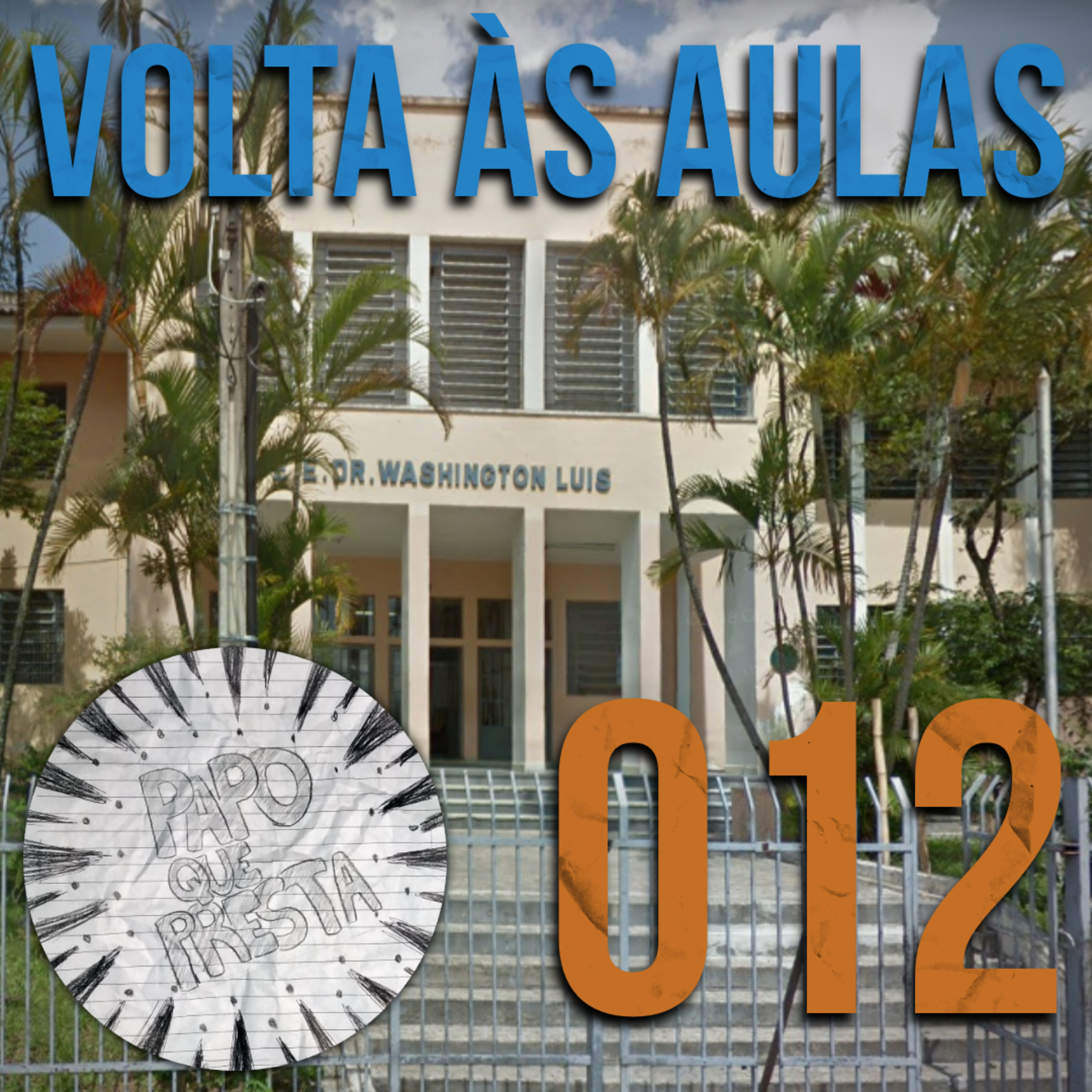 VOLTA ÀS AULAS | PQP #012