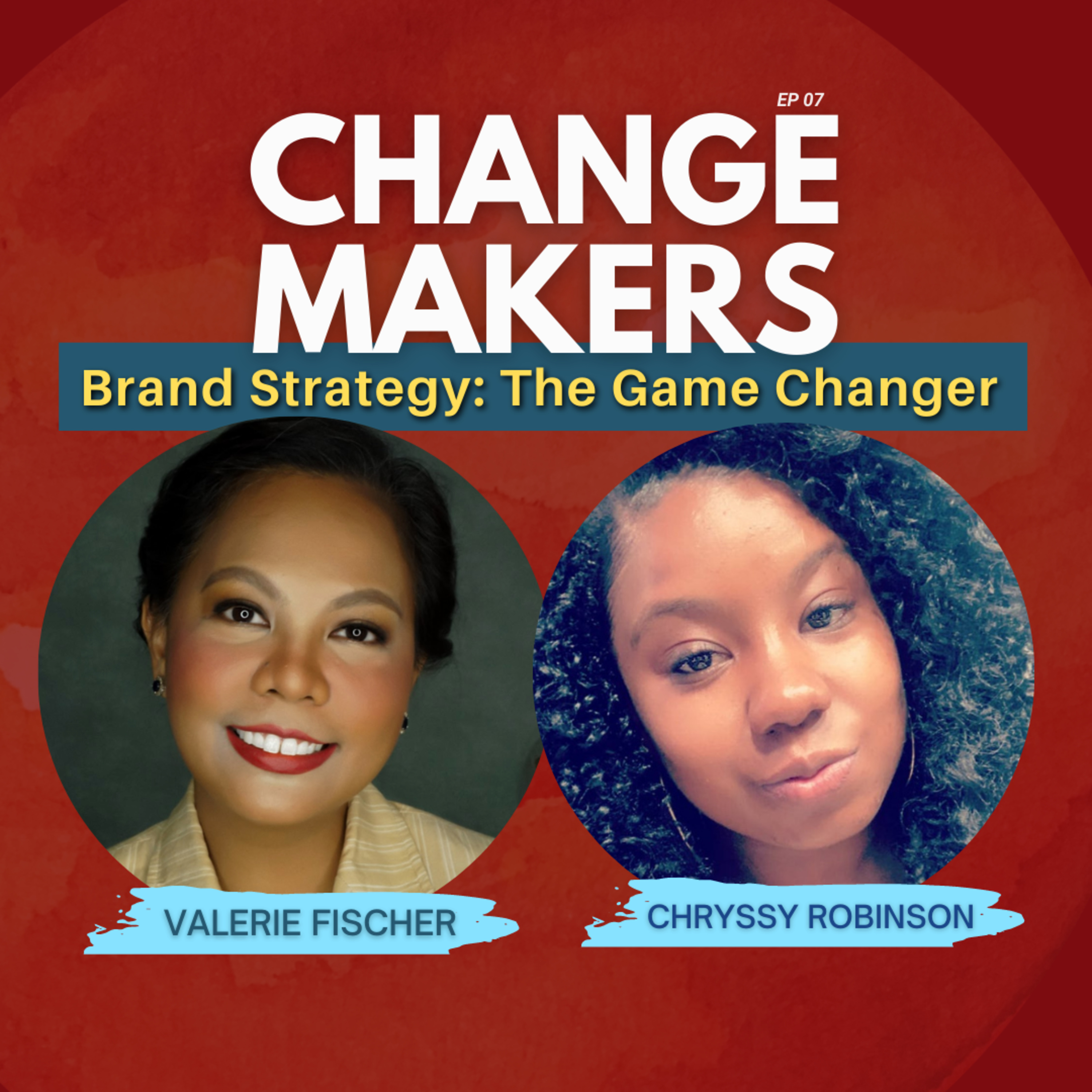 Change Makers with Valerie Fischer