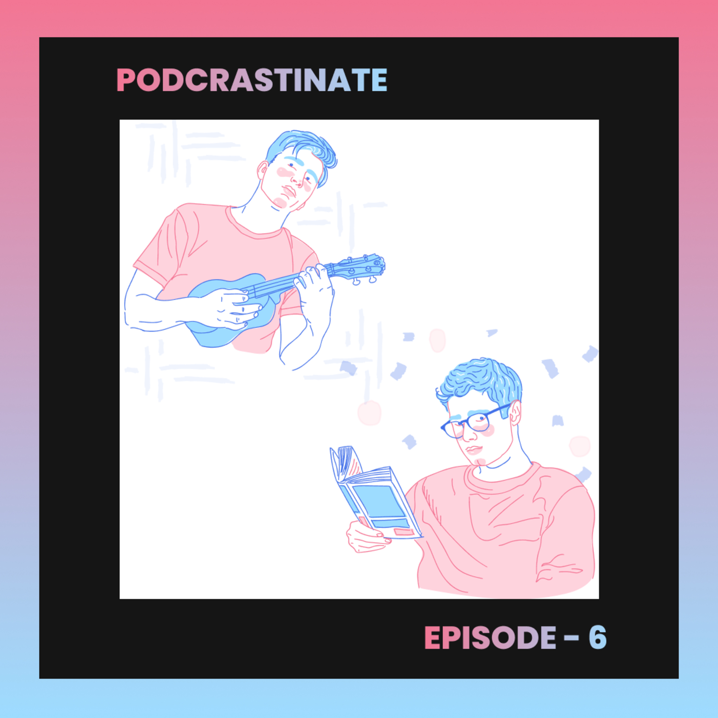 Podcrastinate