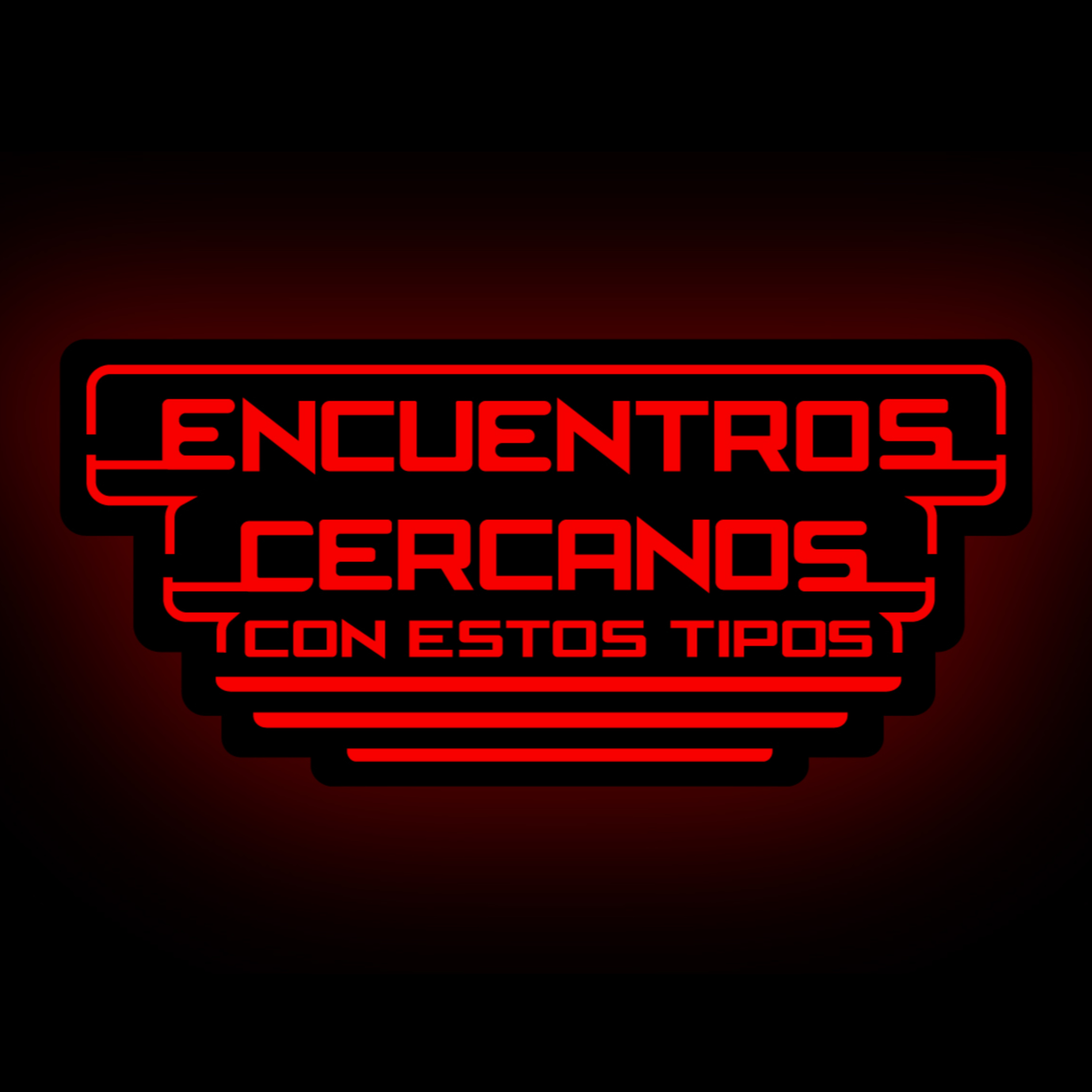 Encuentros Cercanos Con Estos Tipos