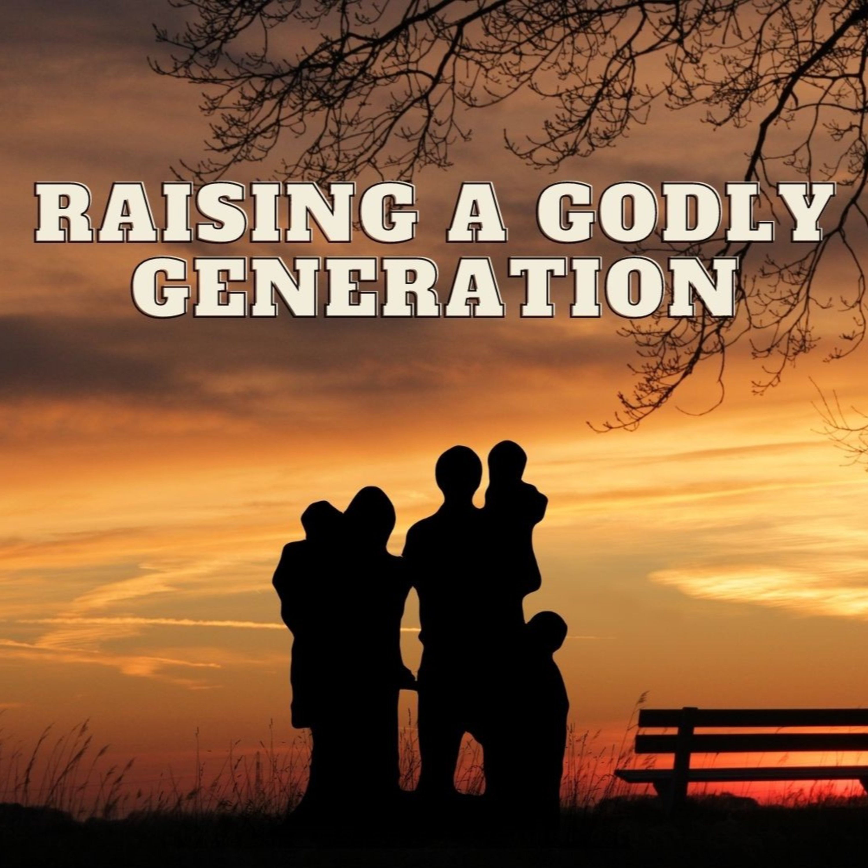 Raising a Godly Generation episode artwork