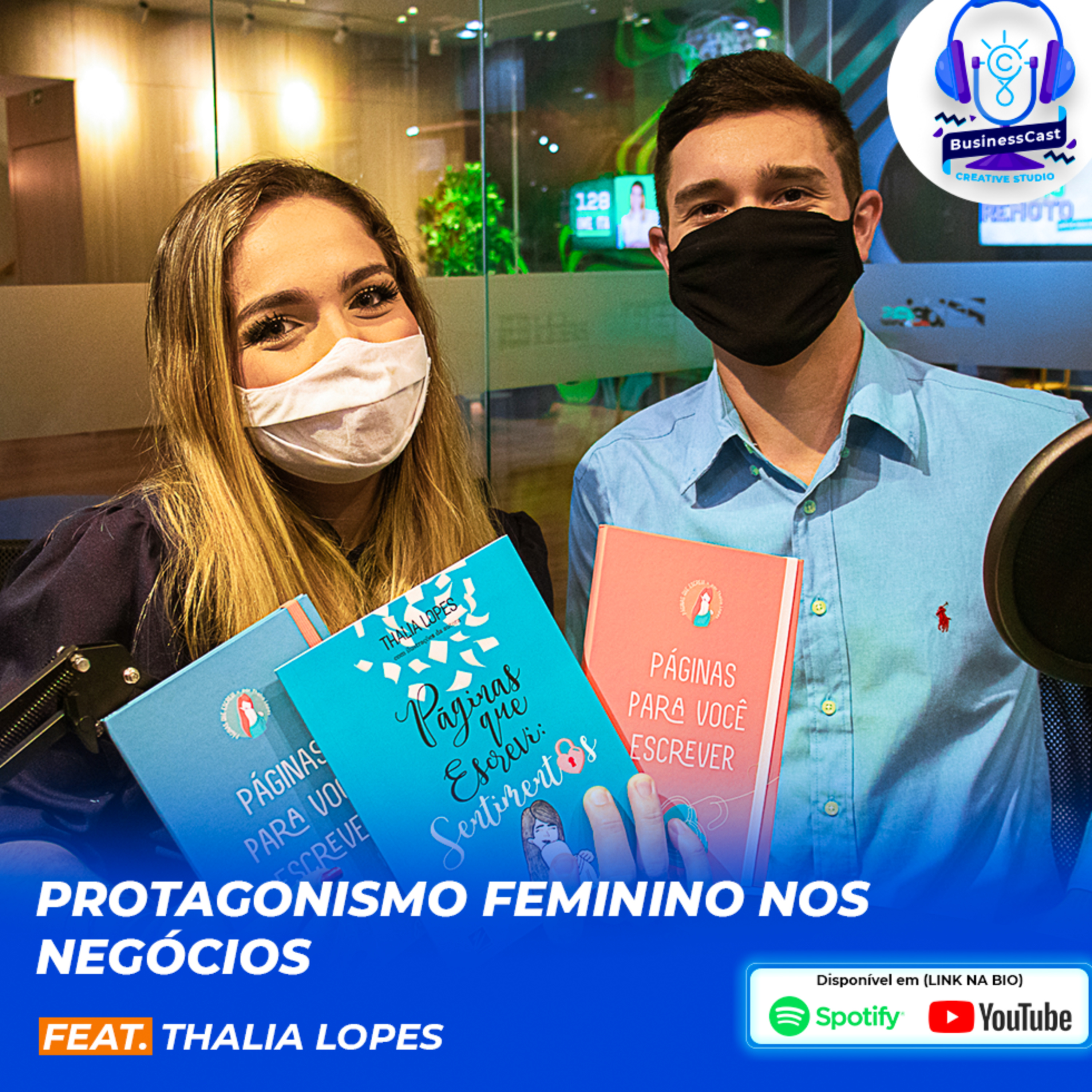 O PROTAGONISMO FEMININO NOS NEGÓCIOS feat. Thalia Lopes episode artwork