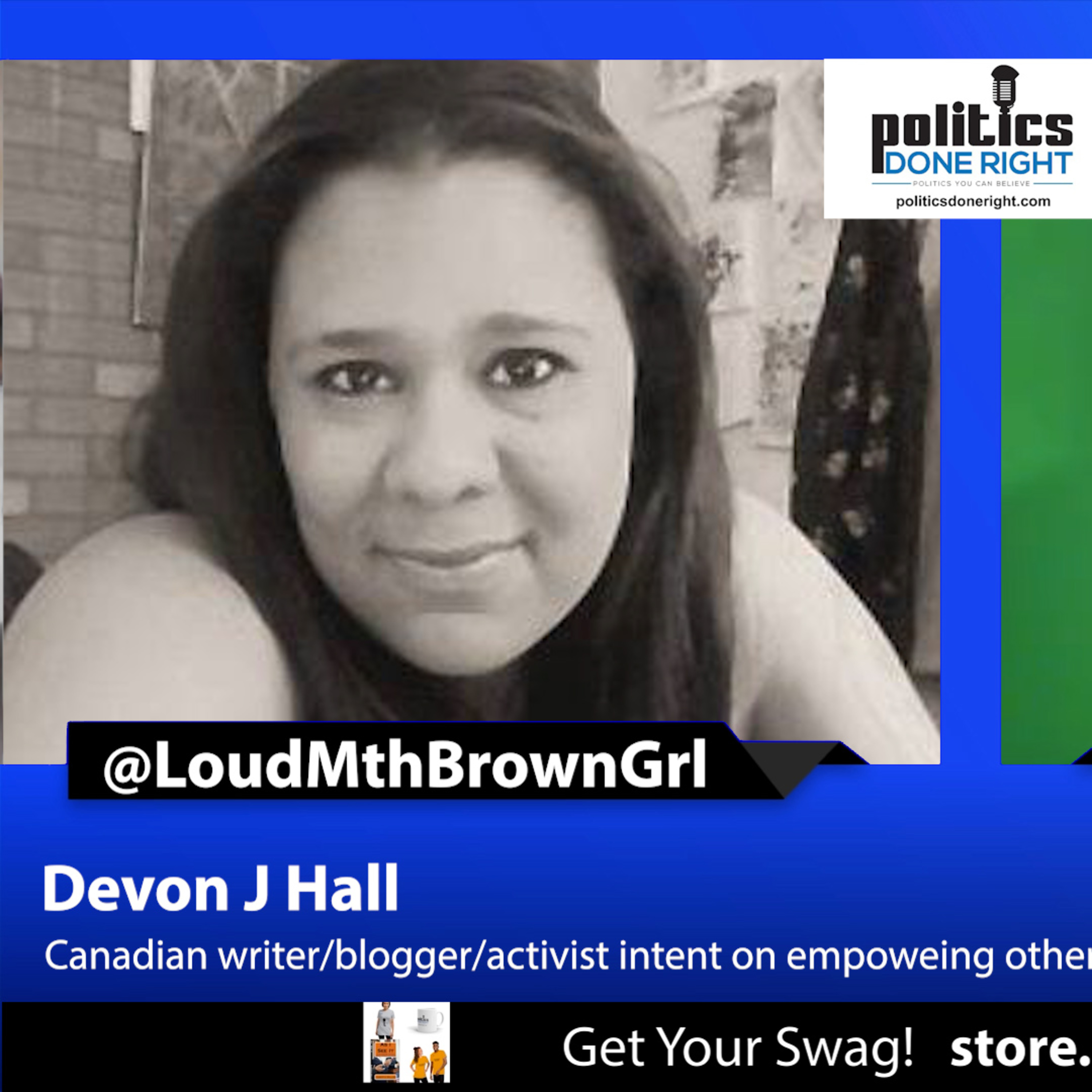 Devon J Hall aka Loud Mouth Brown Girl, Canadian writer blogger talks about empowerment