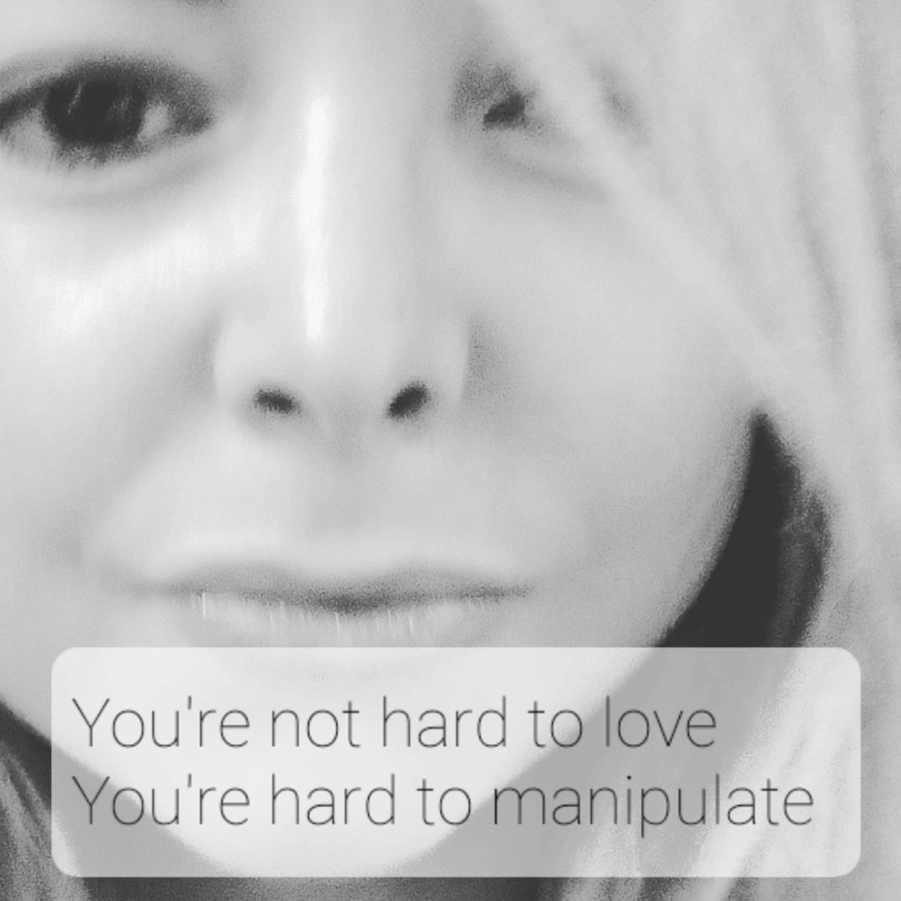 You're not hard to love, you're hard to manipulate episode artwork