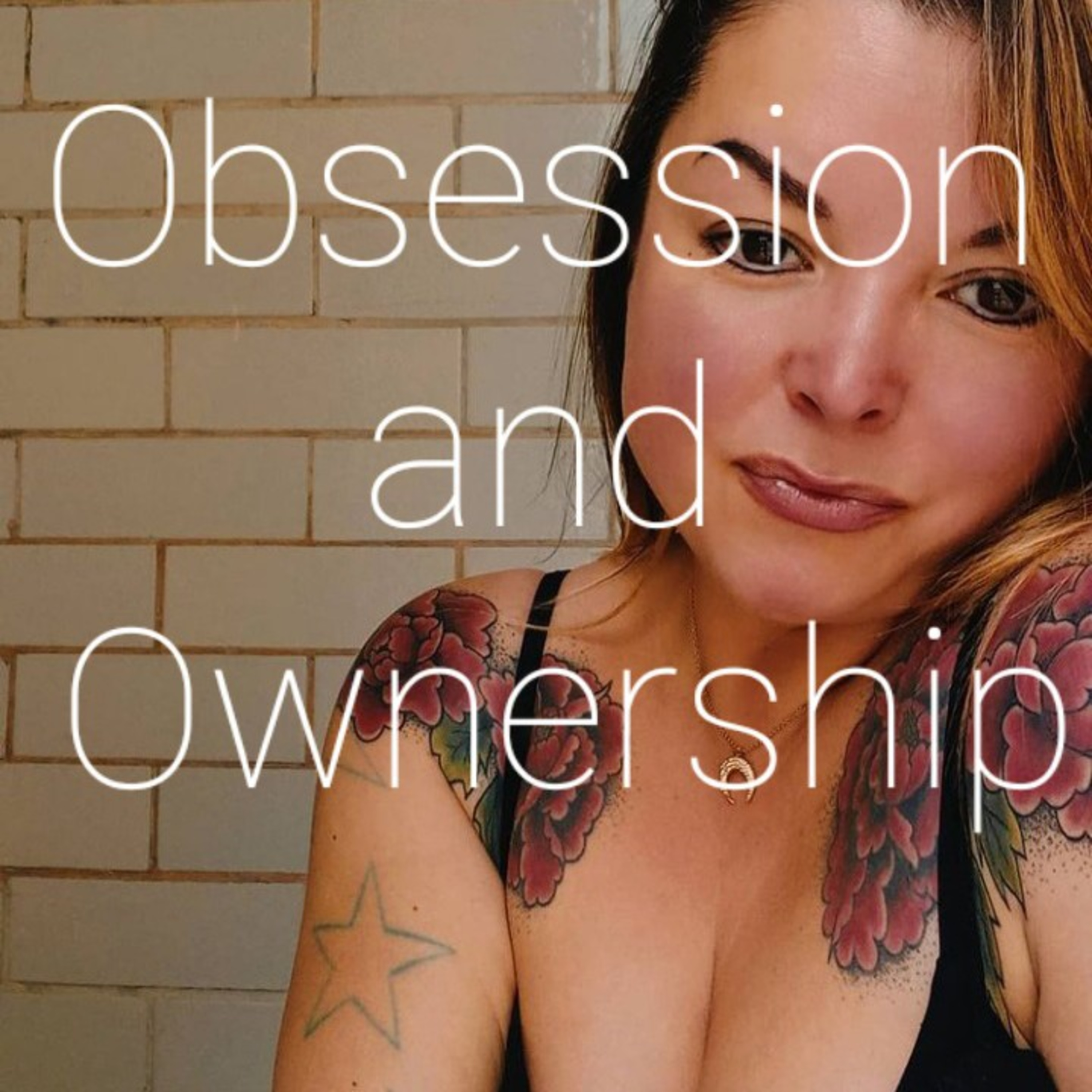 Obsession and ownership episode artwork