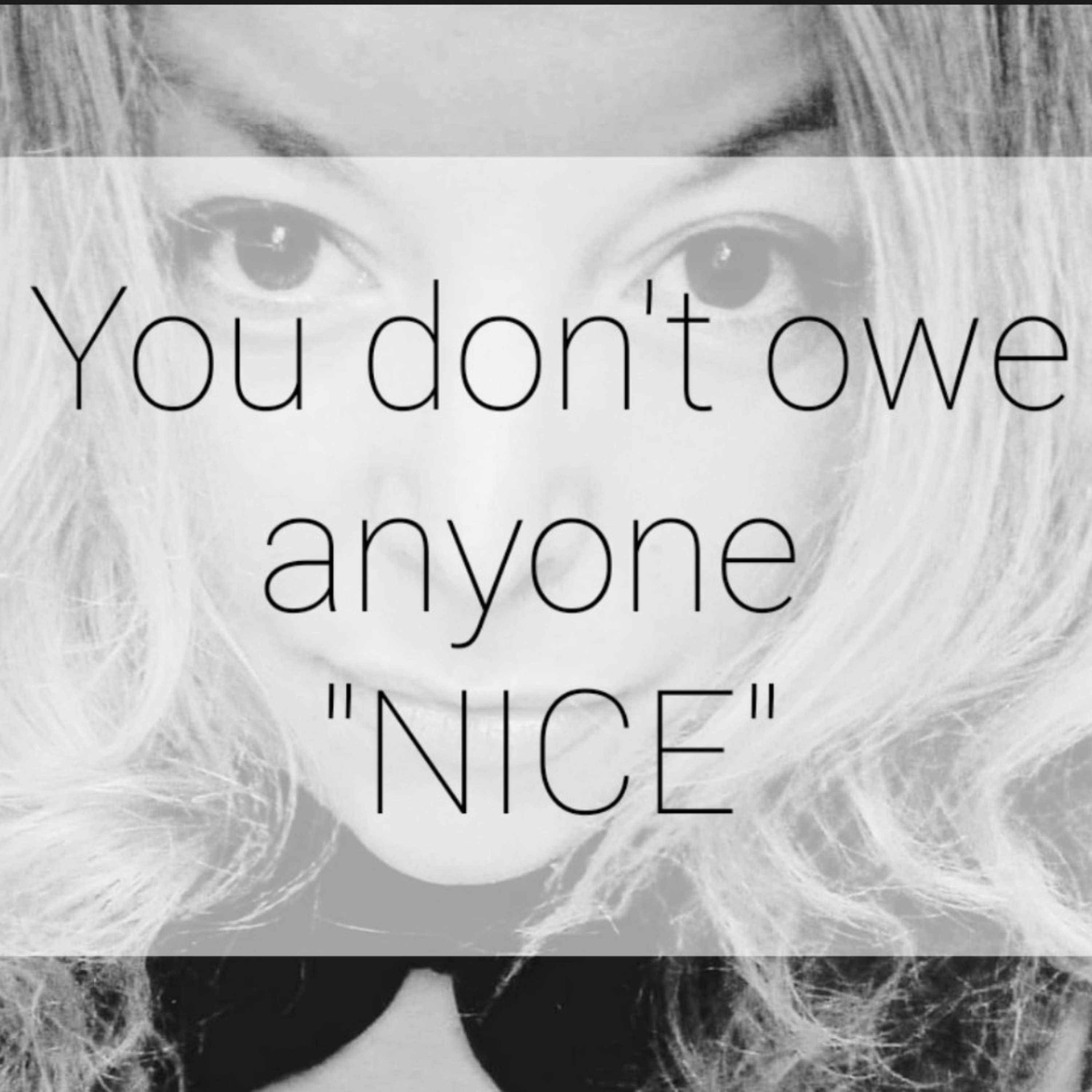 You don't owe anyone nice episode artwork