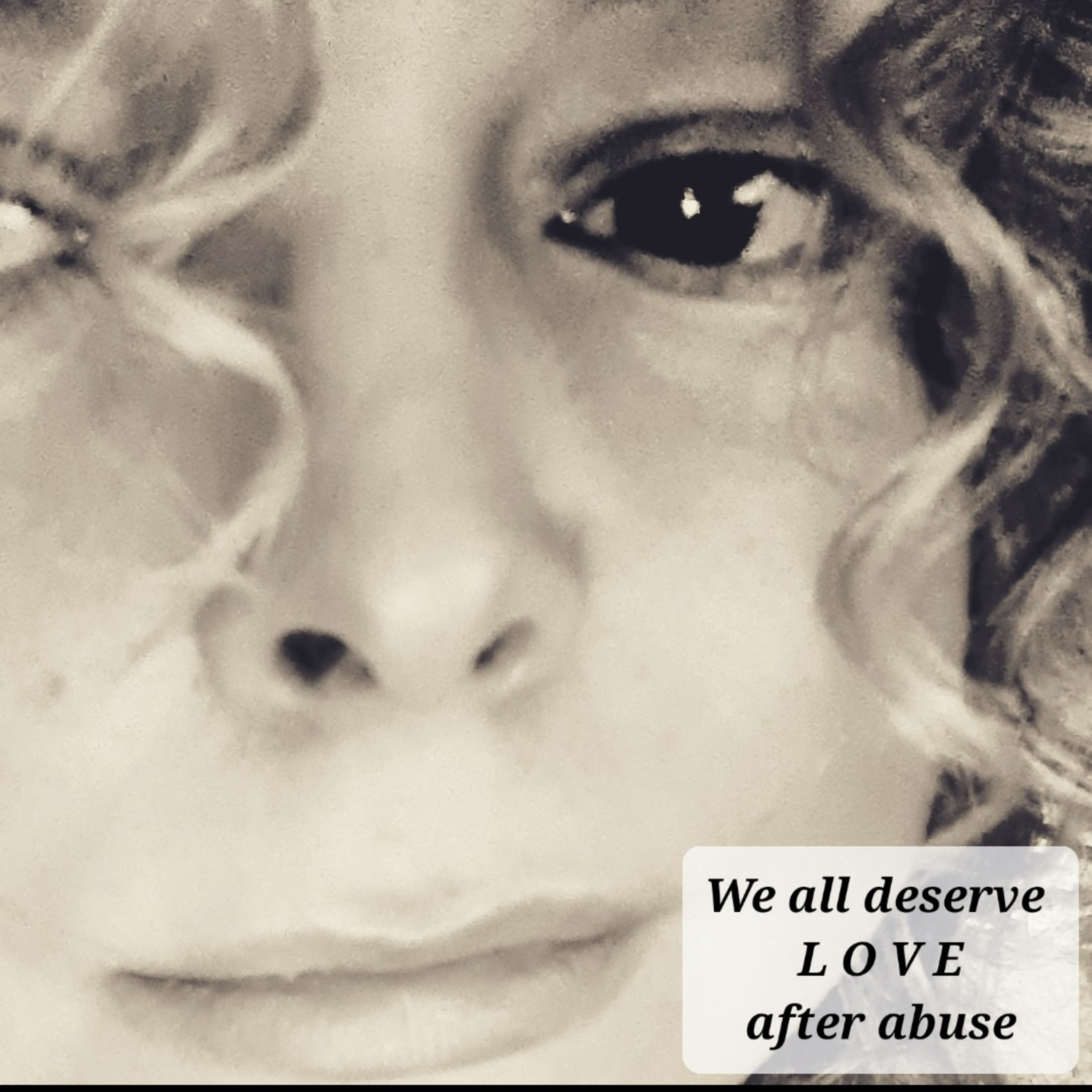 We all deserve love after abuse episode artwork