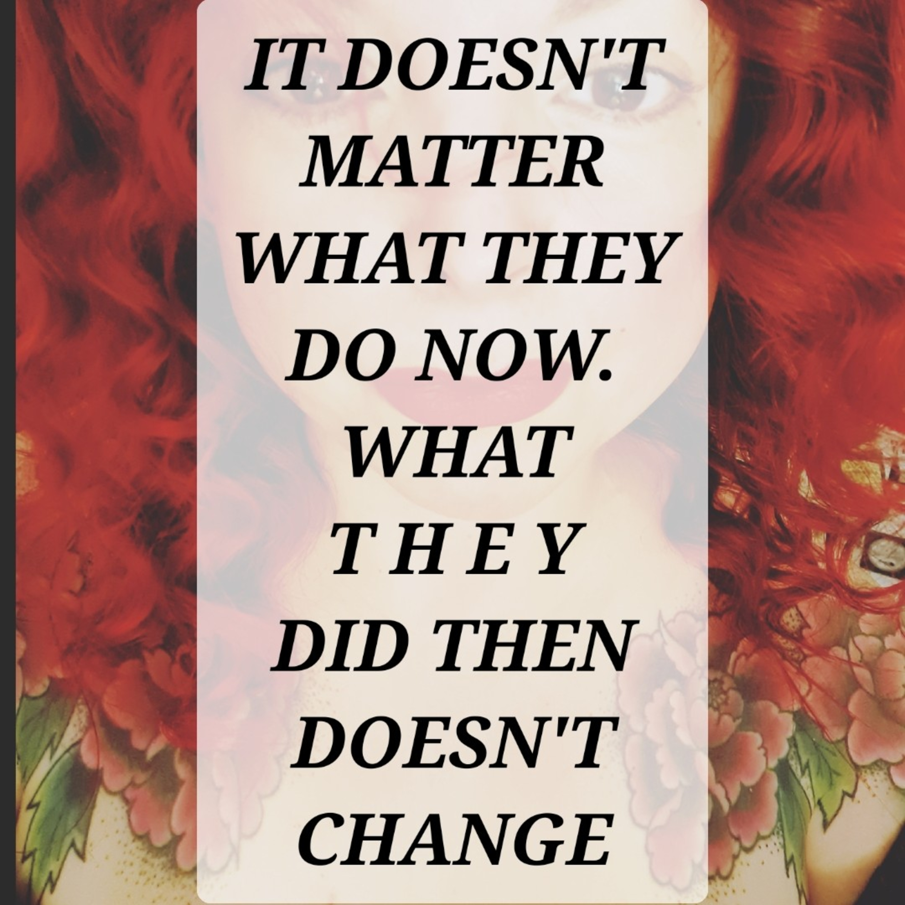 What the ABUSER did doesn't change just because THEY'RE in denial. episode artwork